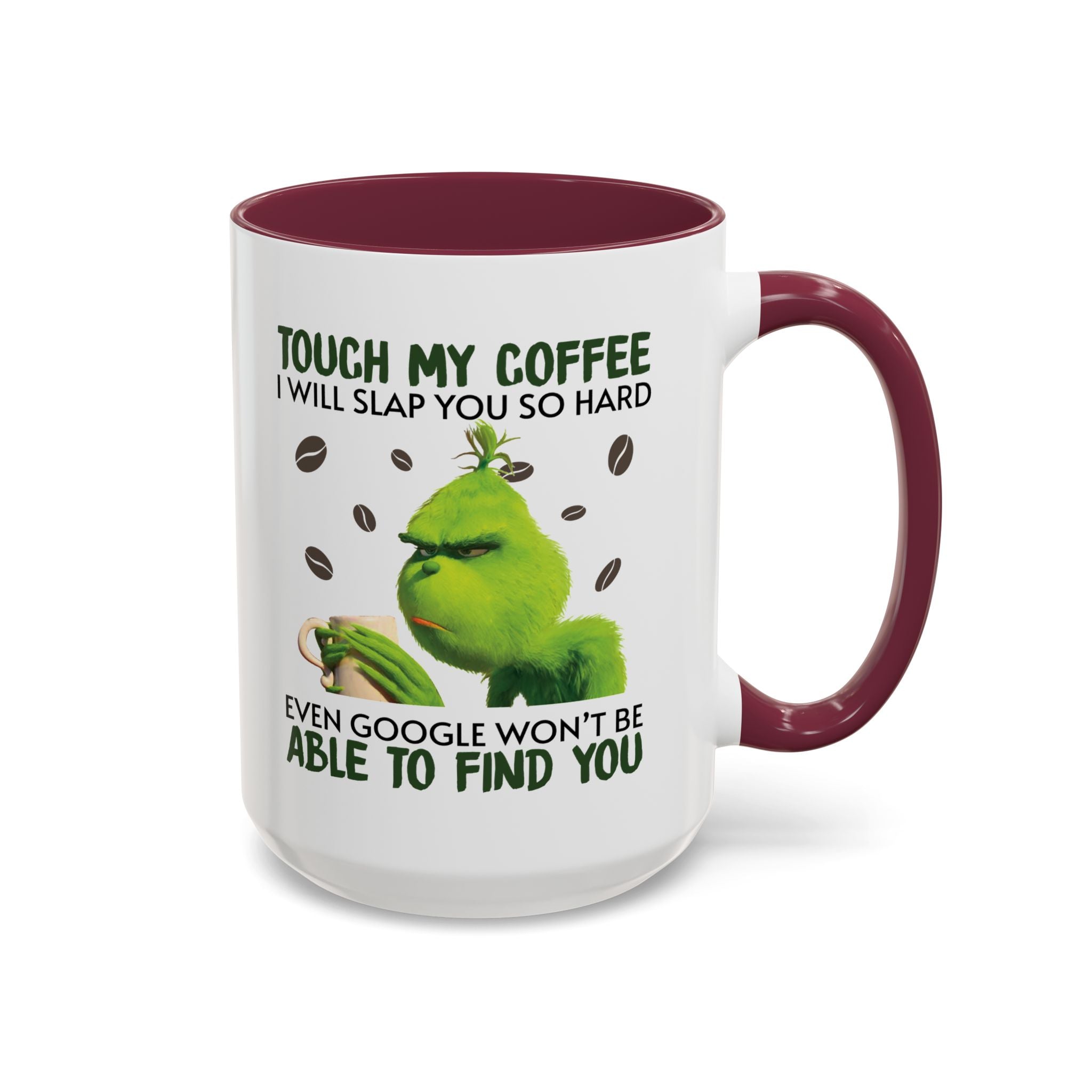 Funny Quote Mugs, Unique Coffee Cups, Gift for Coffee Lovers, Humorous Mug, Grinch Inspired Ceramics