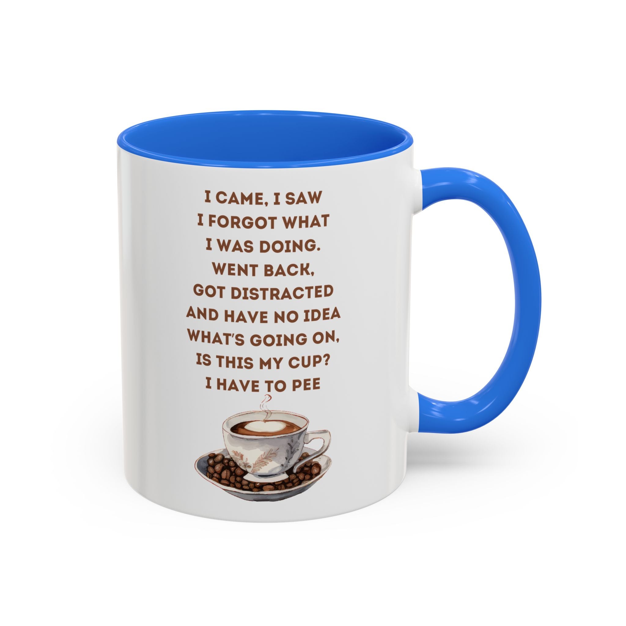 I Have to Pee = Funny Coffee Mugs, Colorful 11oz and 15oz Cups, Great for Gifts, Home Decor, Office Humor, Fun Drinkware