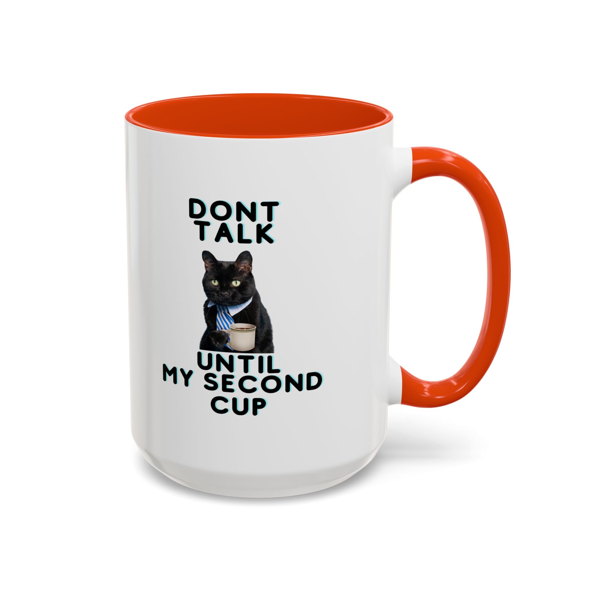 Don't Talk Until My Second Cup - White Ceramic Mug