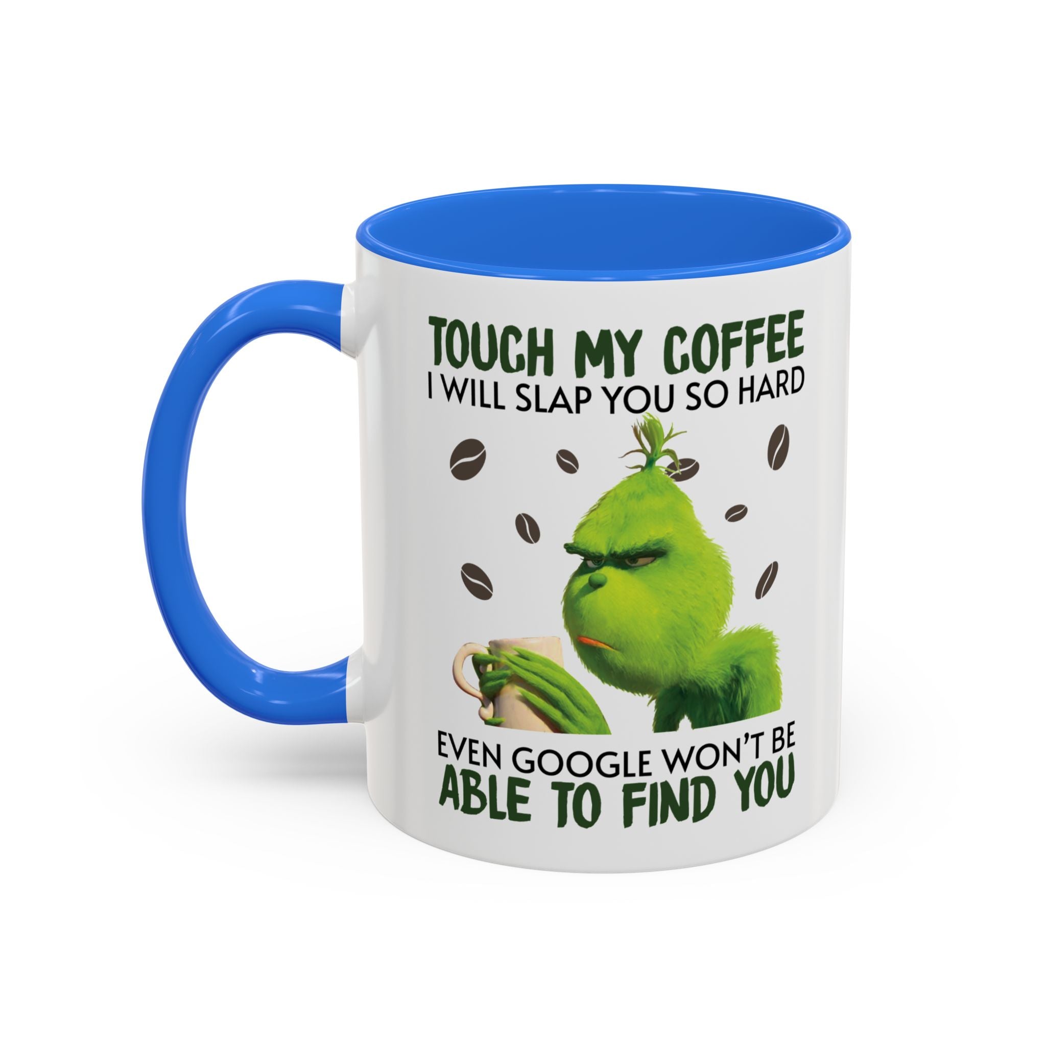 Funny Quote Mugs, Unique Coffee Cups, Gift for Coffee Lovers, Humorous Mug, Grinch Inspired Ceramics