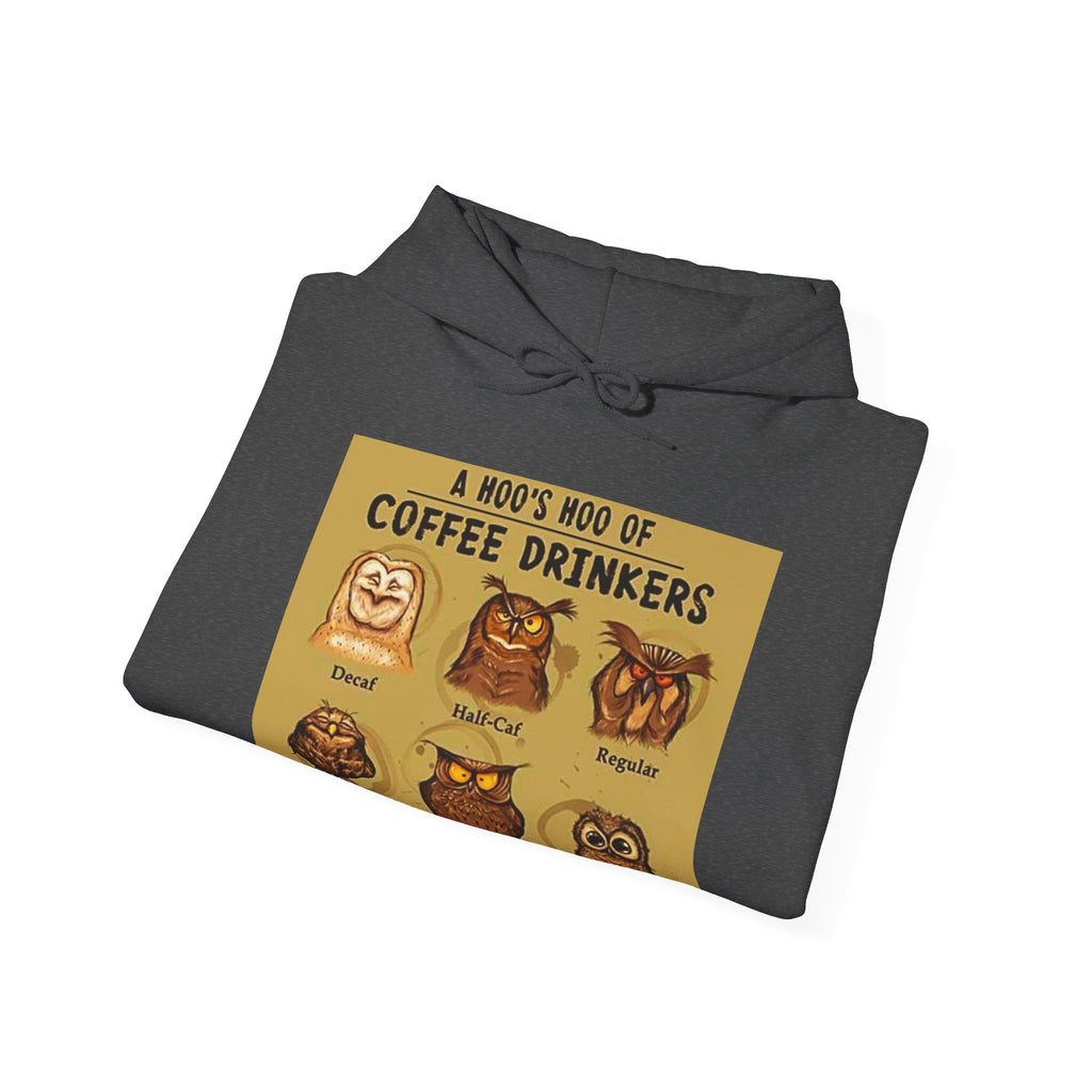 Hoo's Hoo of Coffee Drinkers - Men's and Woman's Heavy Blend Hooded Sweatshirt
