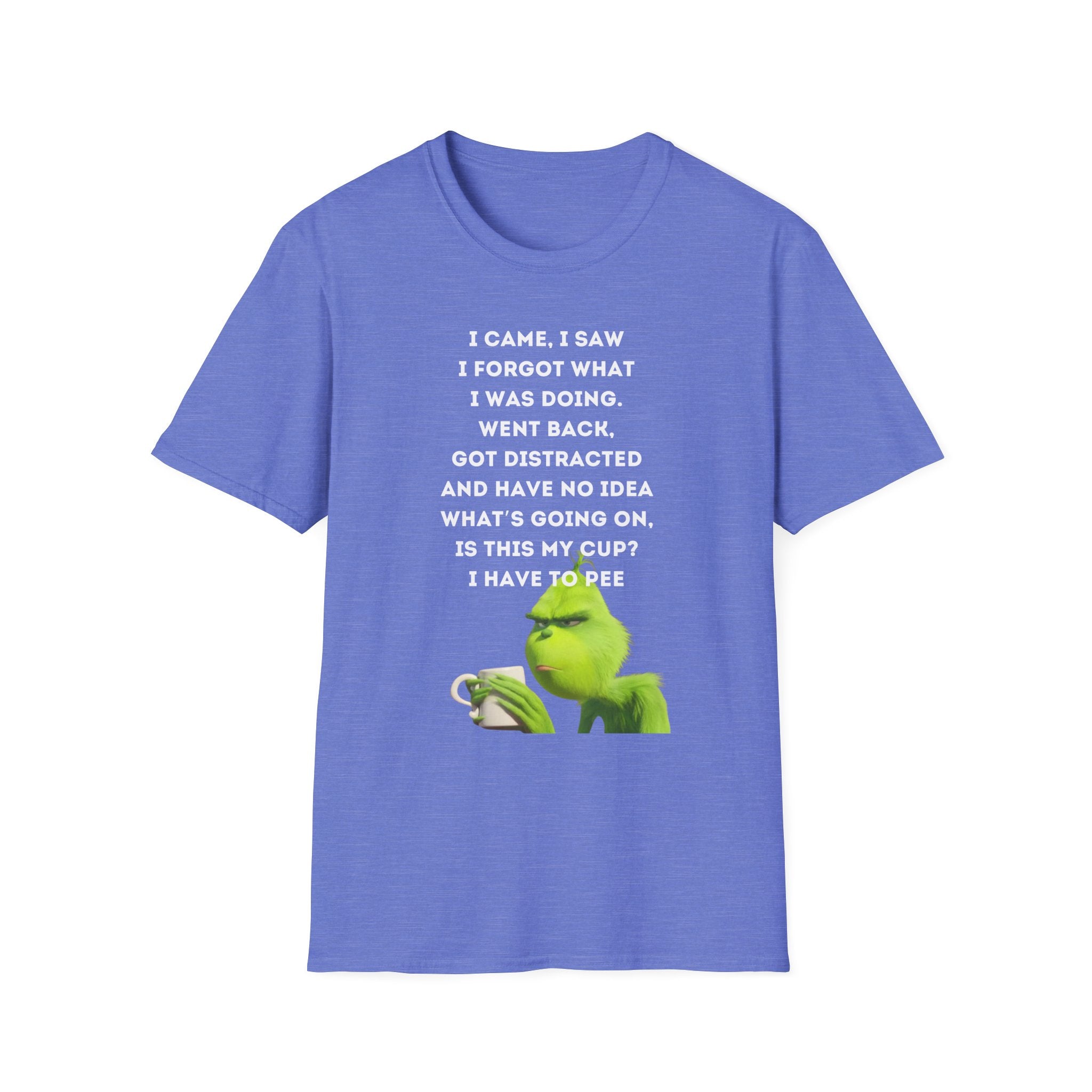 Funny Grinch Quote T-Shirt, Humorous Gift, Casual Wear, Birthday Shirt, Unisex Tee, Perfect for Friends