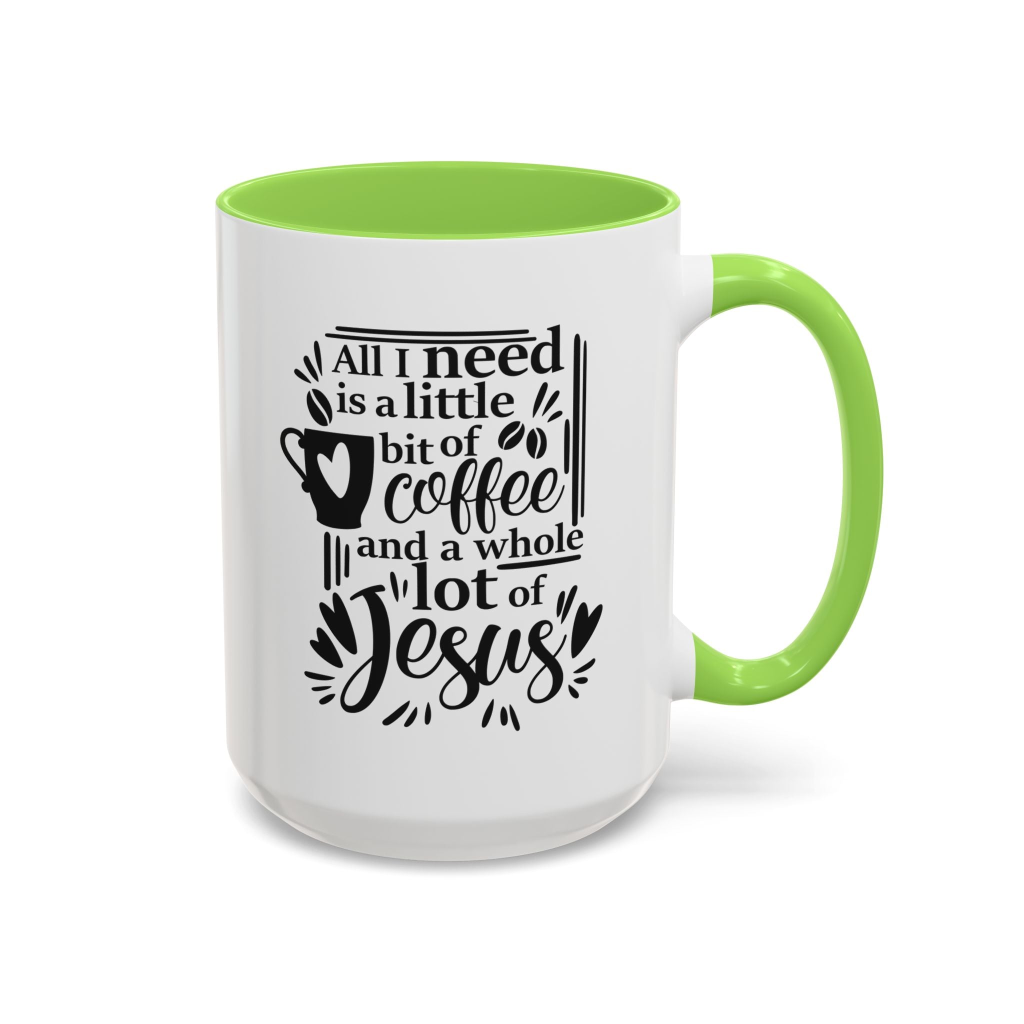 Religious Coffee Mug, Christian Tea Cup, All I Need is Coffee and Jesus, Gift for Coffee Lover, Inspirational Quote Mug with Many Colors
