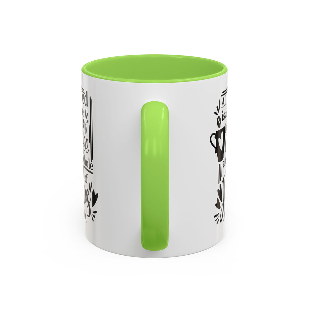 Religious Coffee Mug, Christian Tea Cup, All I Need is Coffee and Jesus, Gift for Coffee Lover, Inspirational Quote Mug with Many Colors