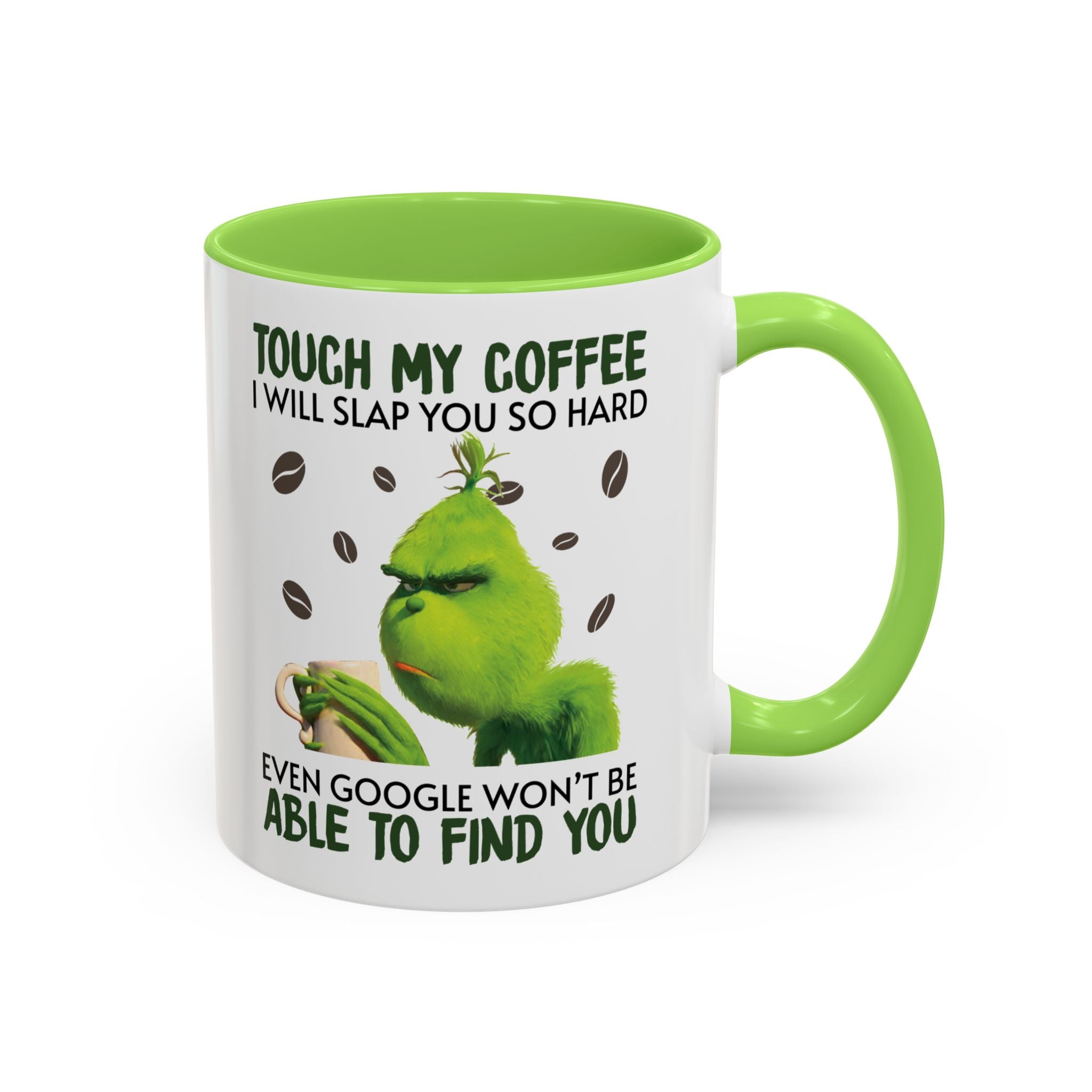 Funny Quote Mugs, Unique Coffee Cups, Gift for Coffee Lovers, Humorous Mug, Grinch Inspired Ceramics
