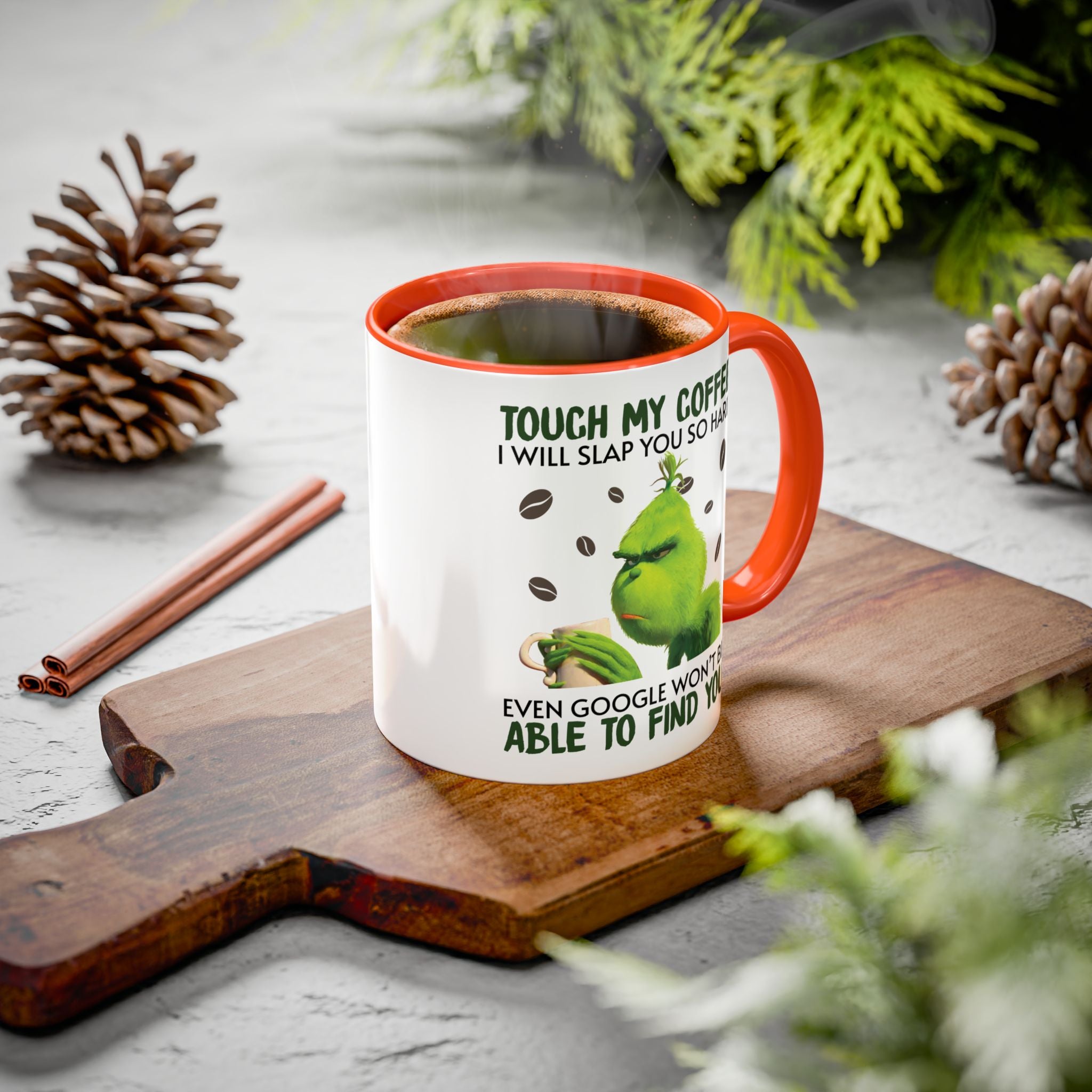 Funny Quote Mugs, Unique Coffee Cups, Gift for Coffee Lovers, Humorous Mug, Grinch Inspired Ceramics