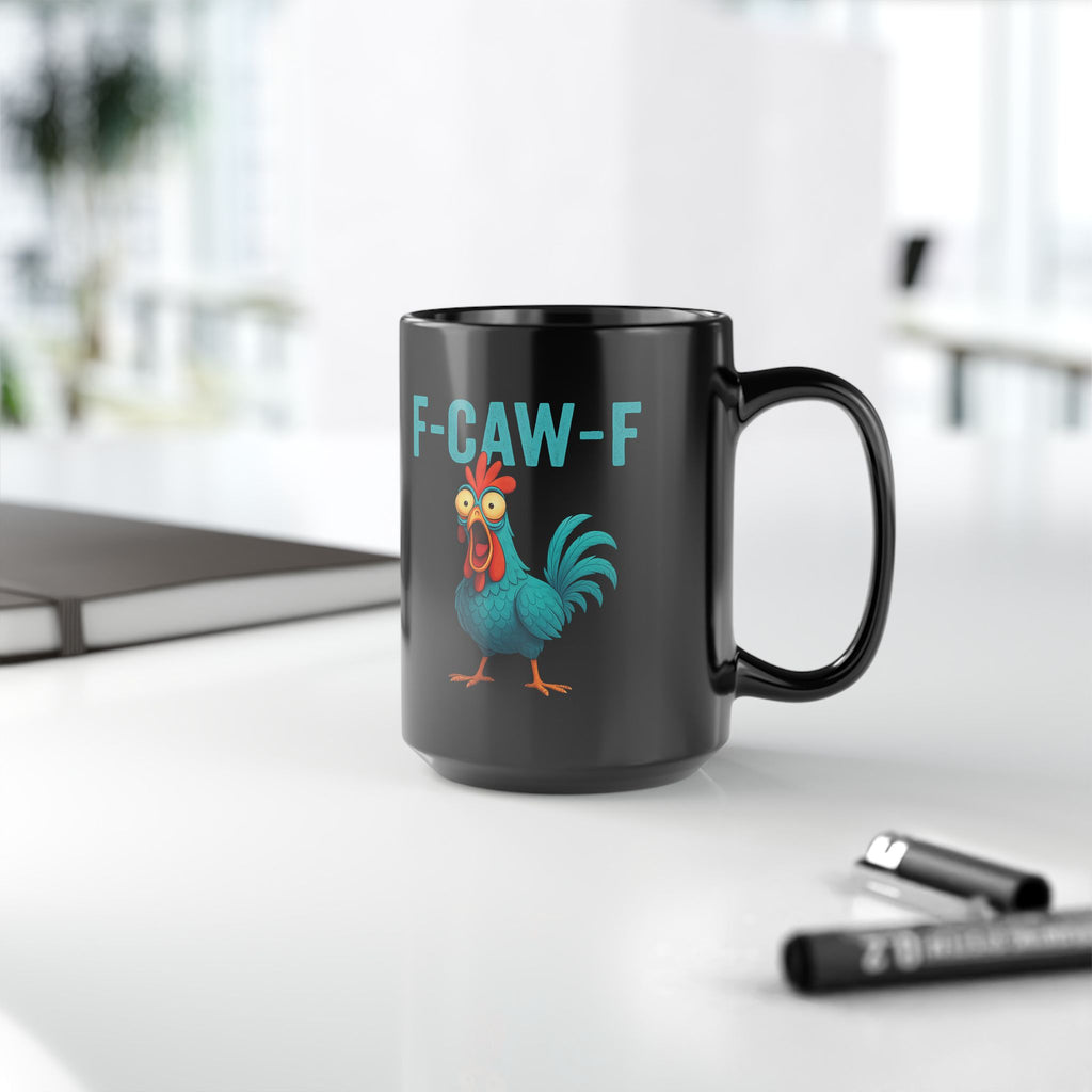 F-CAW-F Rooster Coffee Mug — Funny Chicken Black Ceramic Mug (11oz & 15oz)