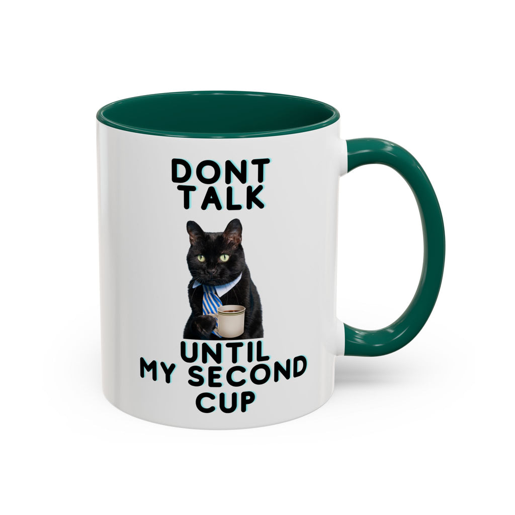 Funny Cat Coffee Mug — "Don't Talk Until My Second Cup" 11oz/15oz