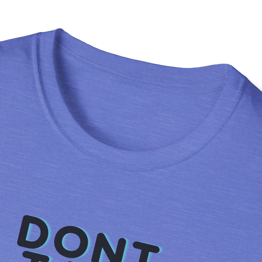 Don't Talk Until My Second Cup - Unisex Softstyle T-Shirt