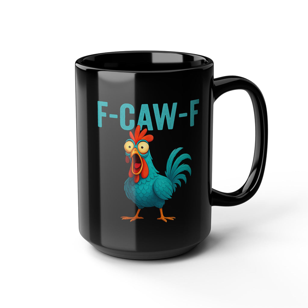 After Coffee Effects F-CAW-F - Funny Chicken Mug, Quirky Rooster Cup, Gift for Animal Lovers, Family Coffee Mug, Humorous Kitchenware