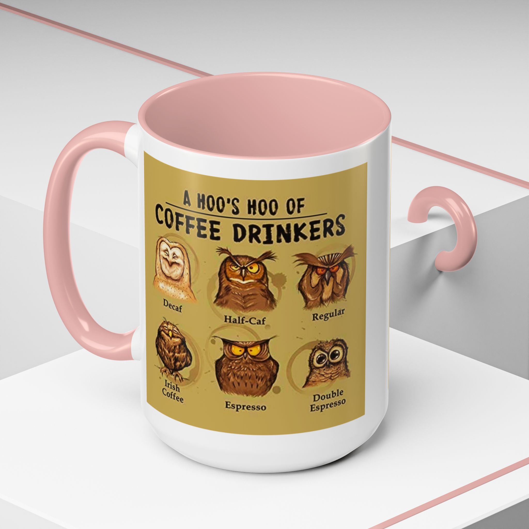 Coffee Mug — “A Hoo’s Hoo of Coffee Drinkers” Owl Coffee Chart Accent Mug