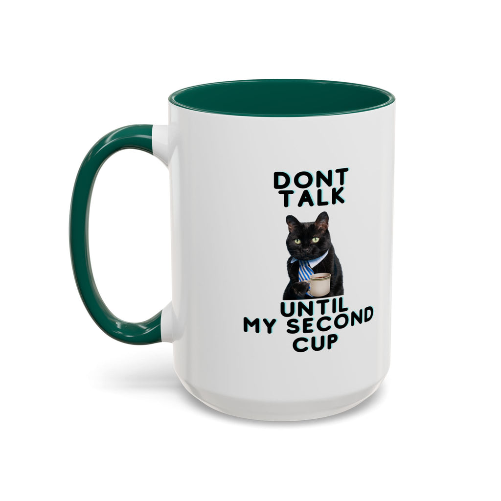 Don't Talk Until My Second Cup - White Ceramic Mug