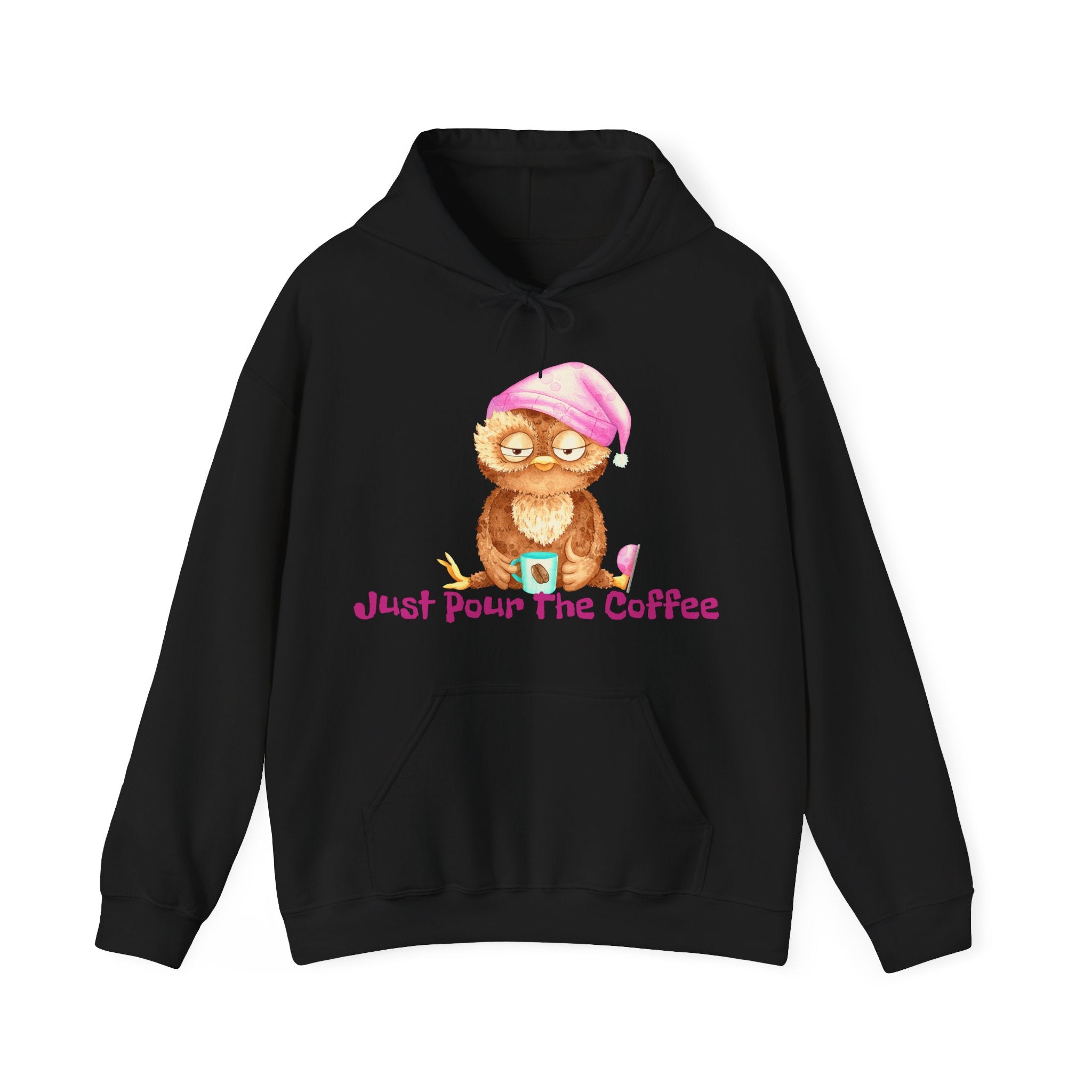 Just Pour The Coffee - Men's and Woman's Heavy Blend Hooded Sweatshirt