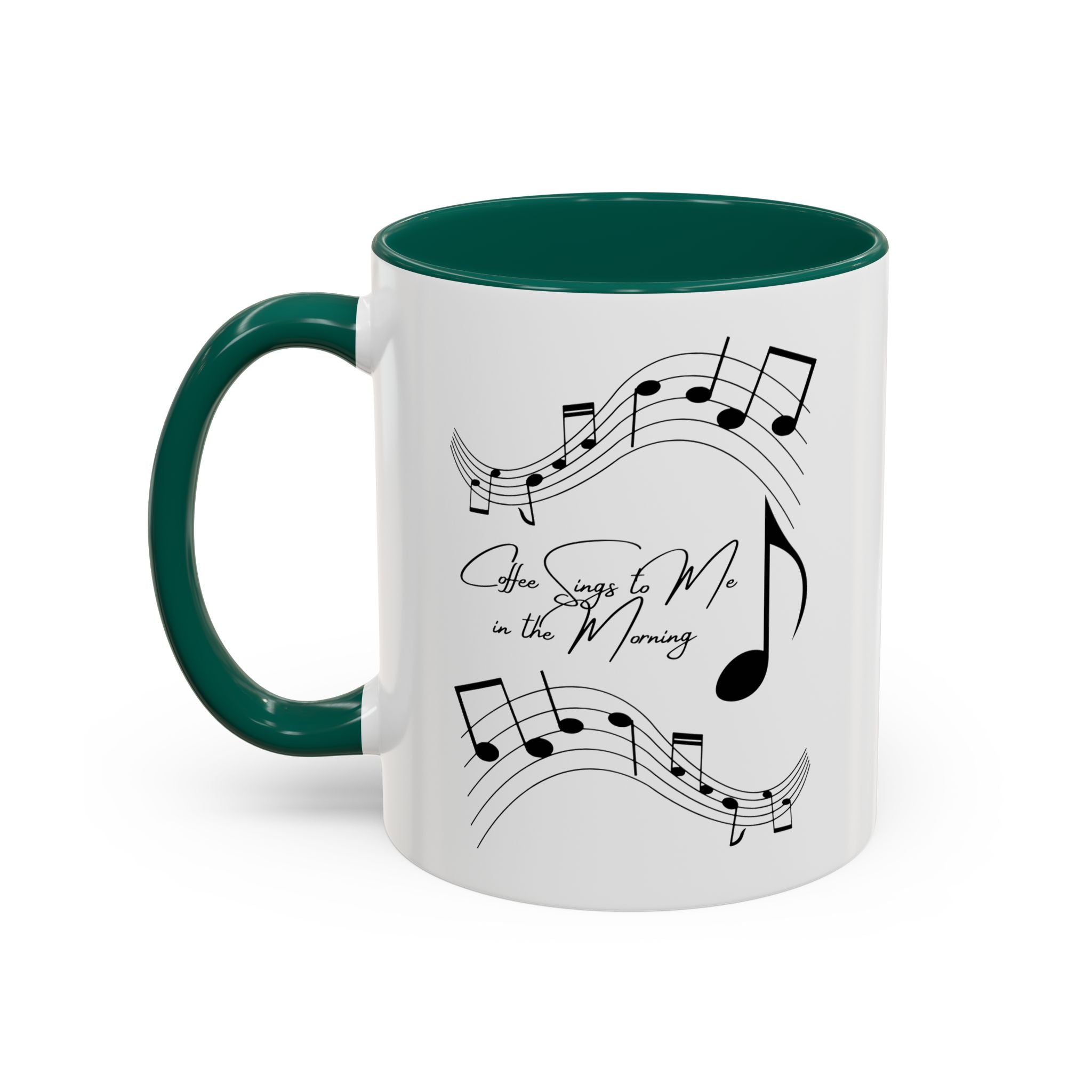 Coffee Sings to Me in the Morning - White Ceramic Mug Many Colors