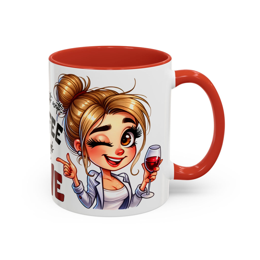 My Day Starts With Coffee and Ends With Wine Mug | Accent Coffee Mug