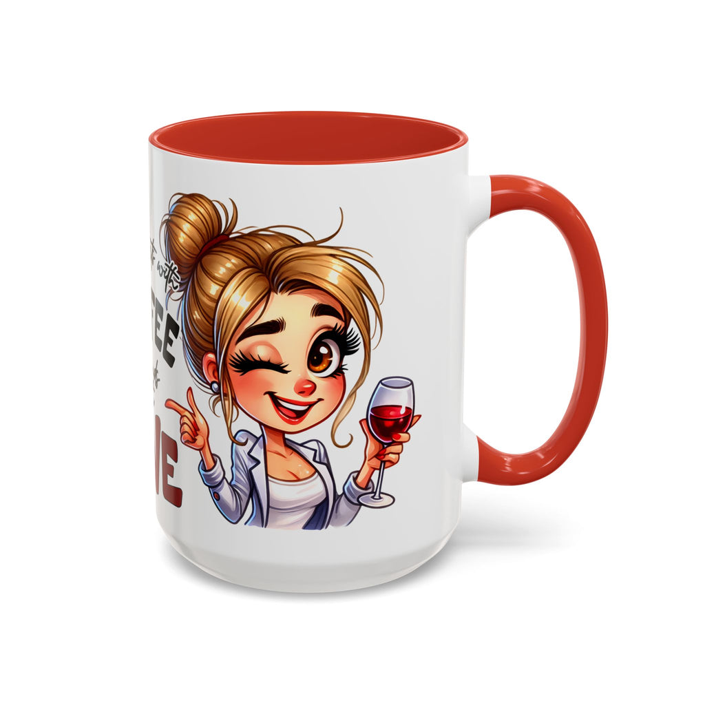 My Day Starts With Coffee and Ends With Wine Mug | Accent Coffee Mug