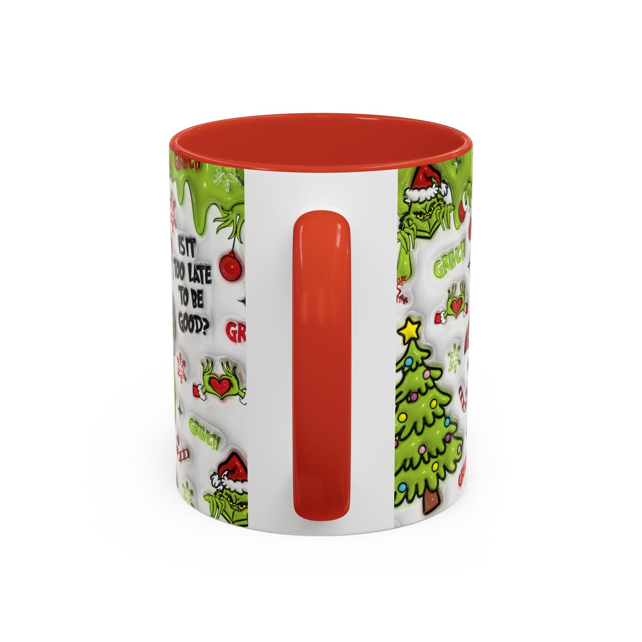 Grinch Holiday Coffee Mug — "Is It Too Late to Be Good?" Accent 11/15oz