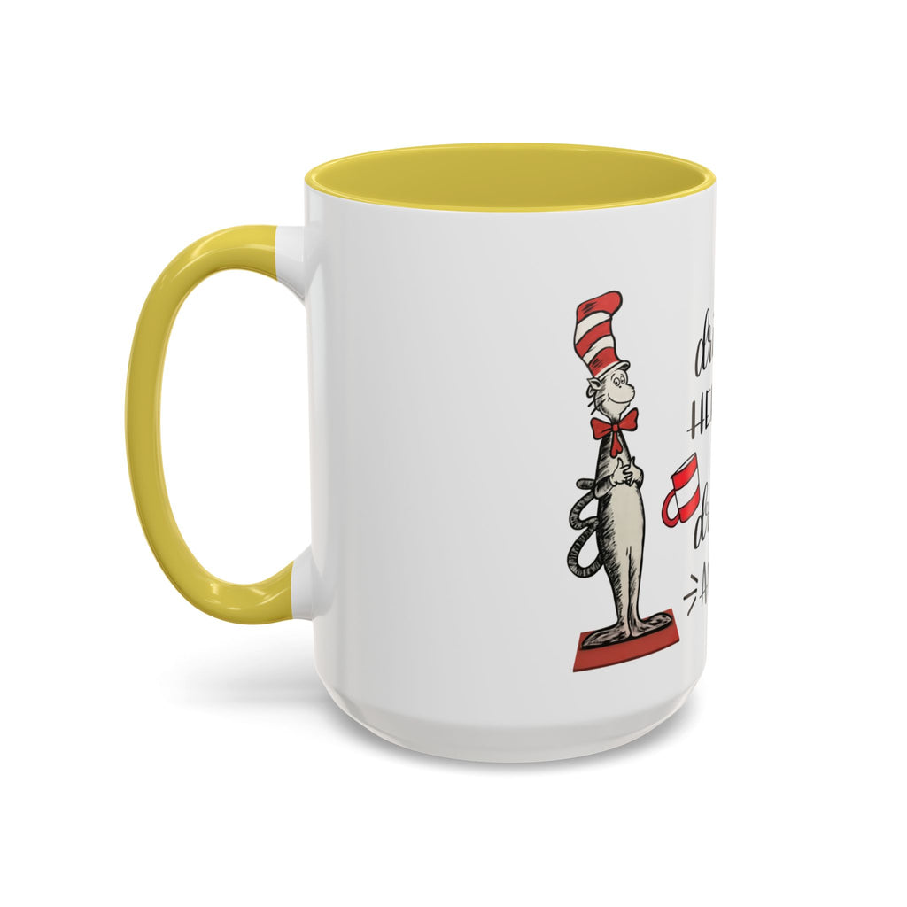 Cat in Hat Coffee Mug — "I Will Drink Coffee Here or There" 11/15oz Color Accent