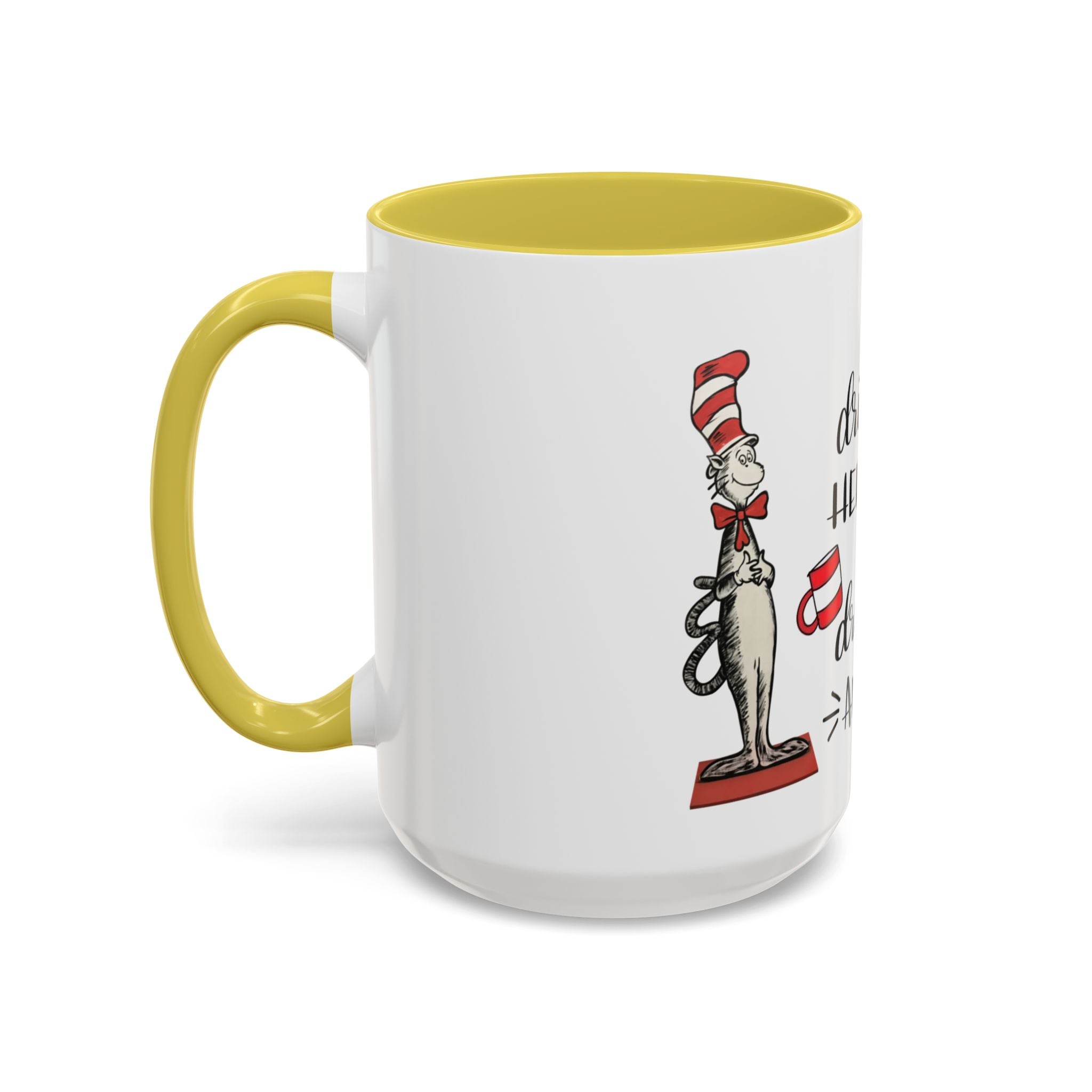 Cat in Hat Coffee Mug — "I Will Drink Coffee Here or There" 11/15oz Color Accent