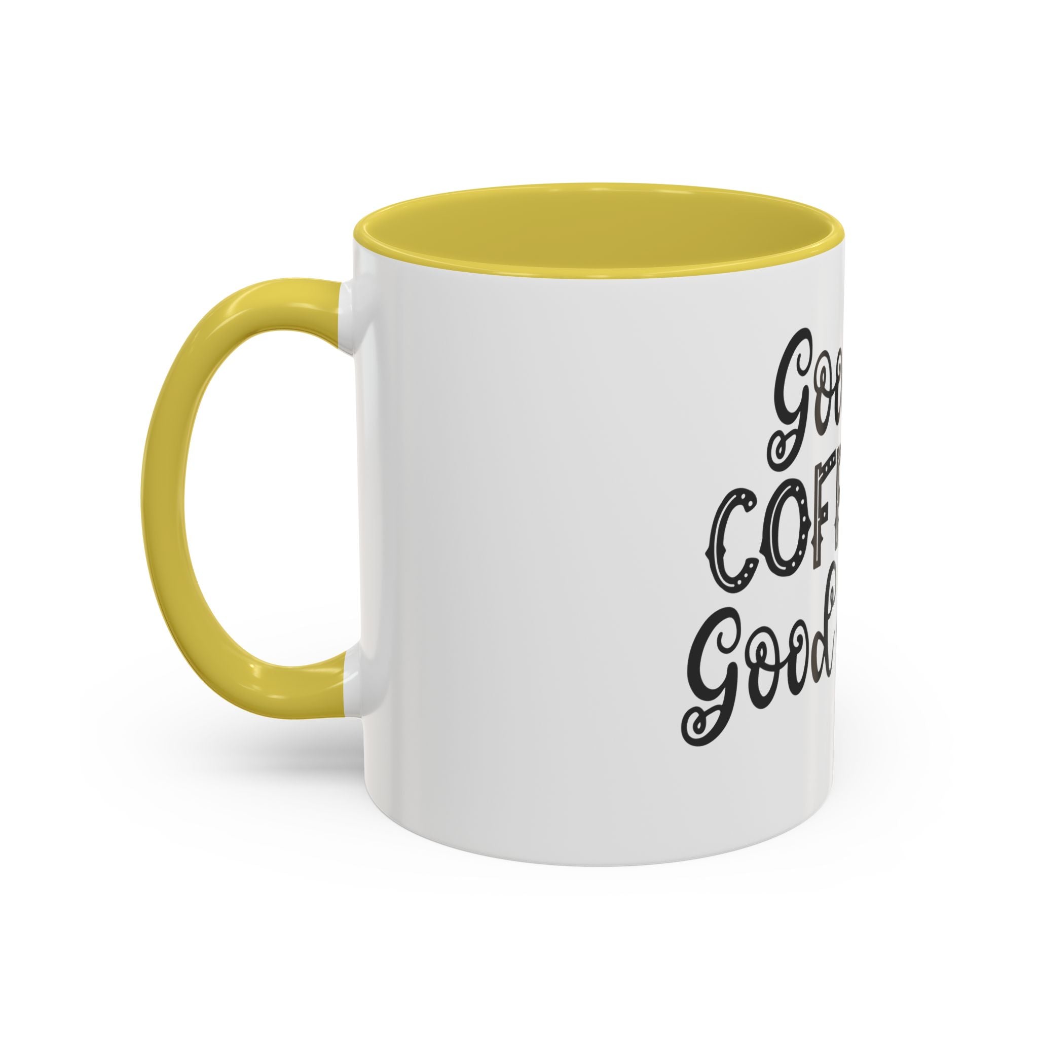 Good Coffee Good Day - White Ceramic Mug