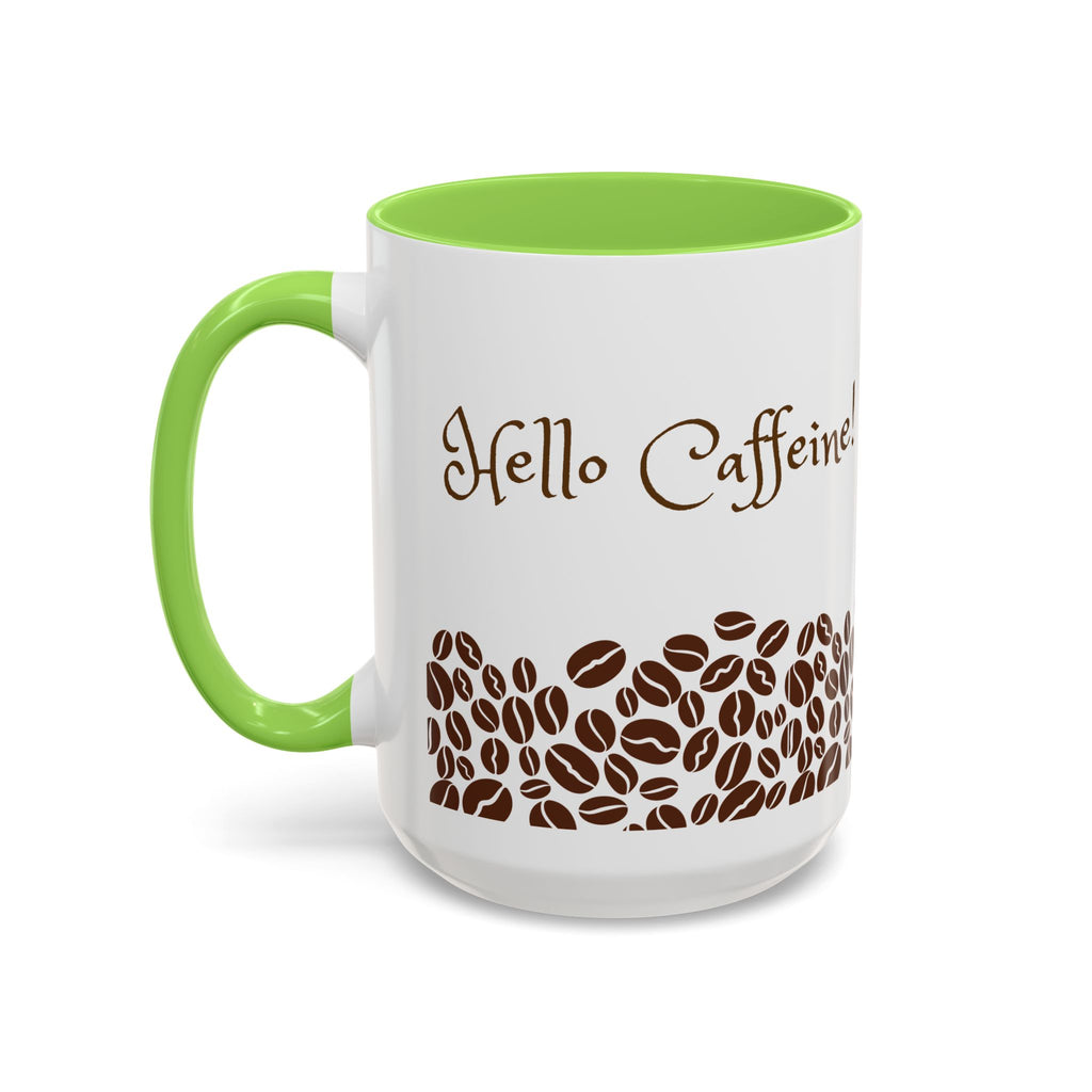Hello Caffeine! Coffee Bean Ceramic Mug (11oz & 15oz)
