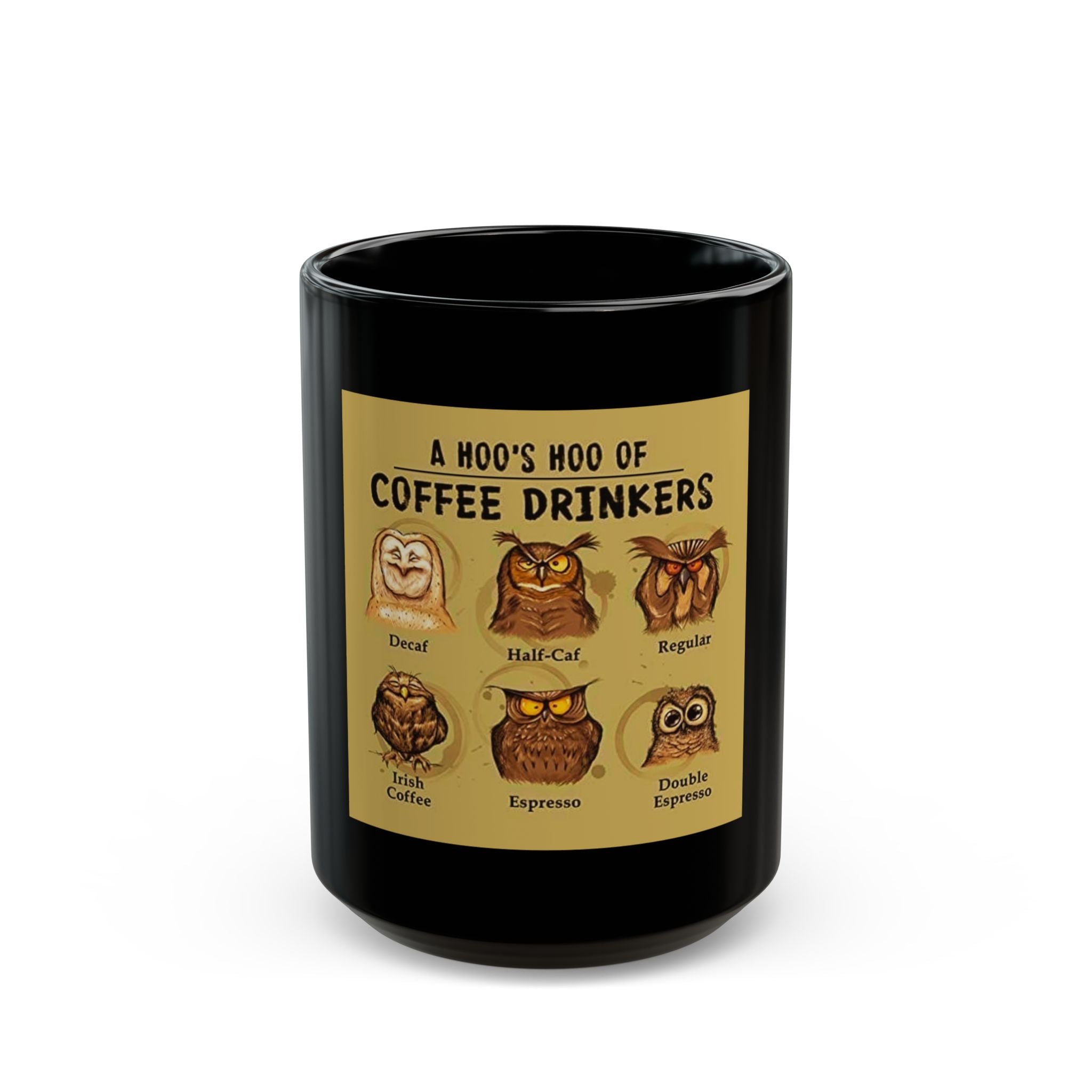 Coffee Drinker's Hoo Hoo Black Mug (11oz, 15oz) - Funny Coffee Lover Gift, Cute Owl Mug, Novelty Mug, Whimsical Coffee Cup, Beverage