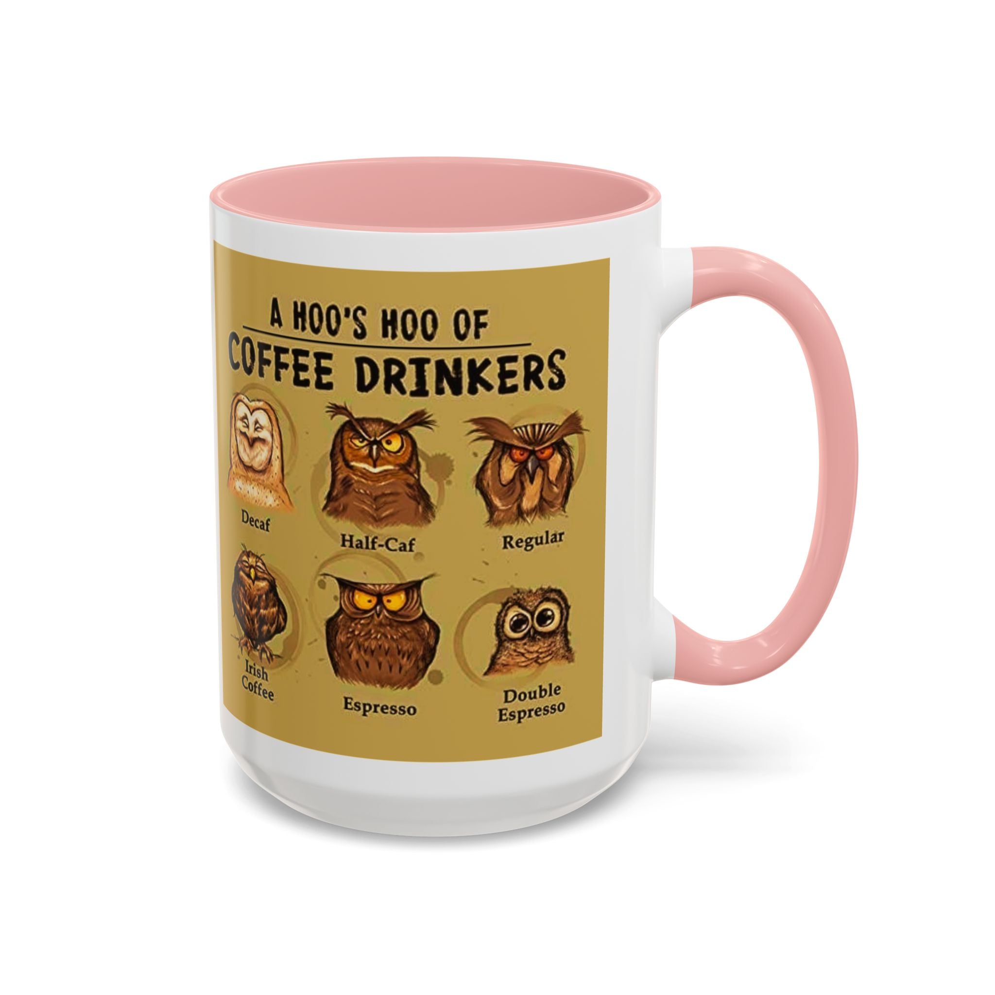 Coffee Mug — “A Hoo’s Hoo of Coffee Drinkers” Owl Coffee Chart Accent Mug