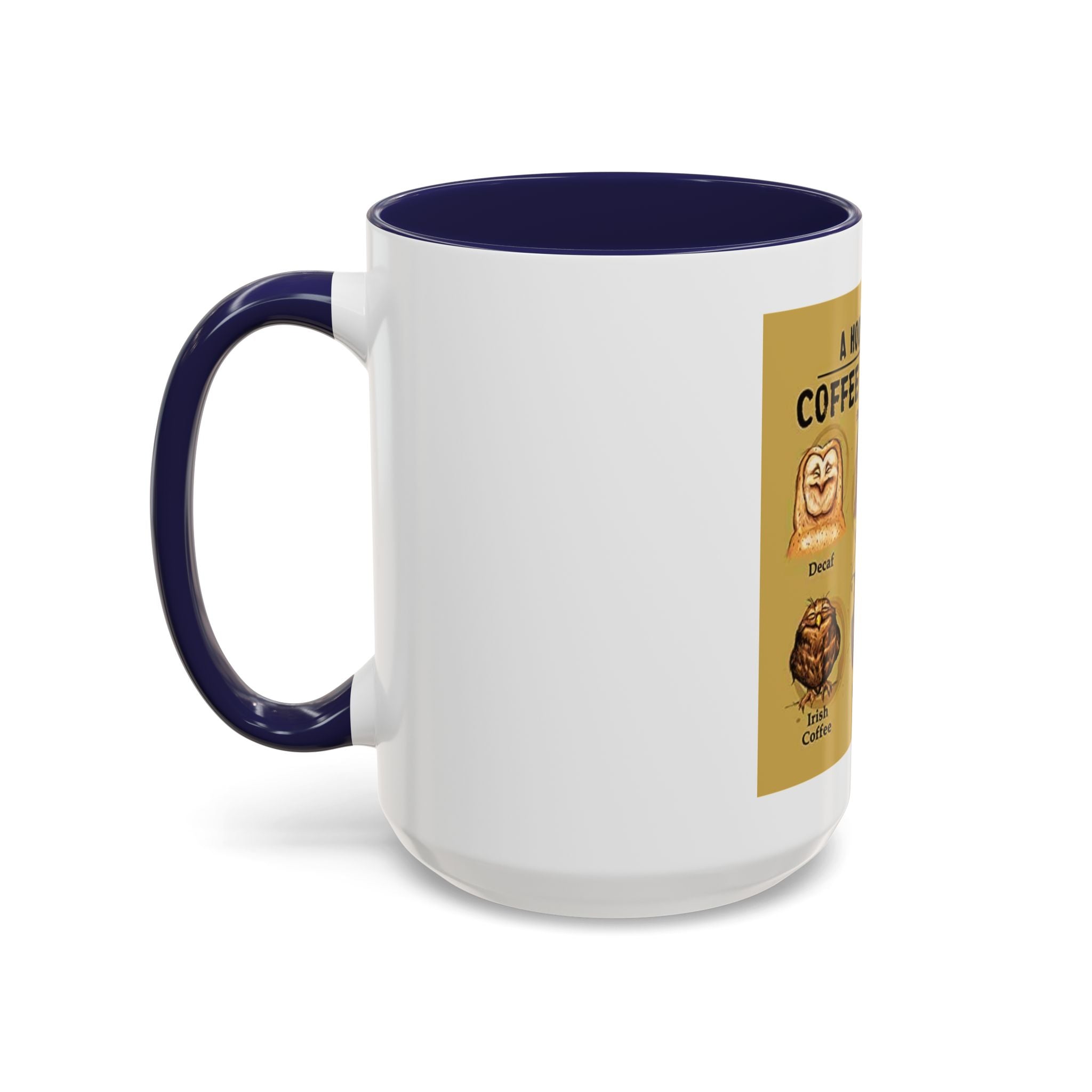 The Hoo Hoo's Of Coffee Drinker's -  Mug