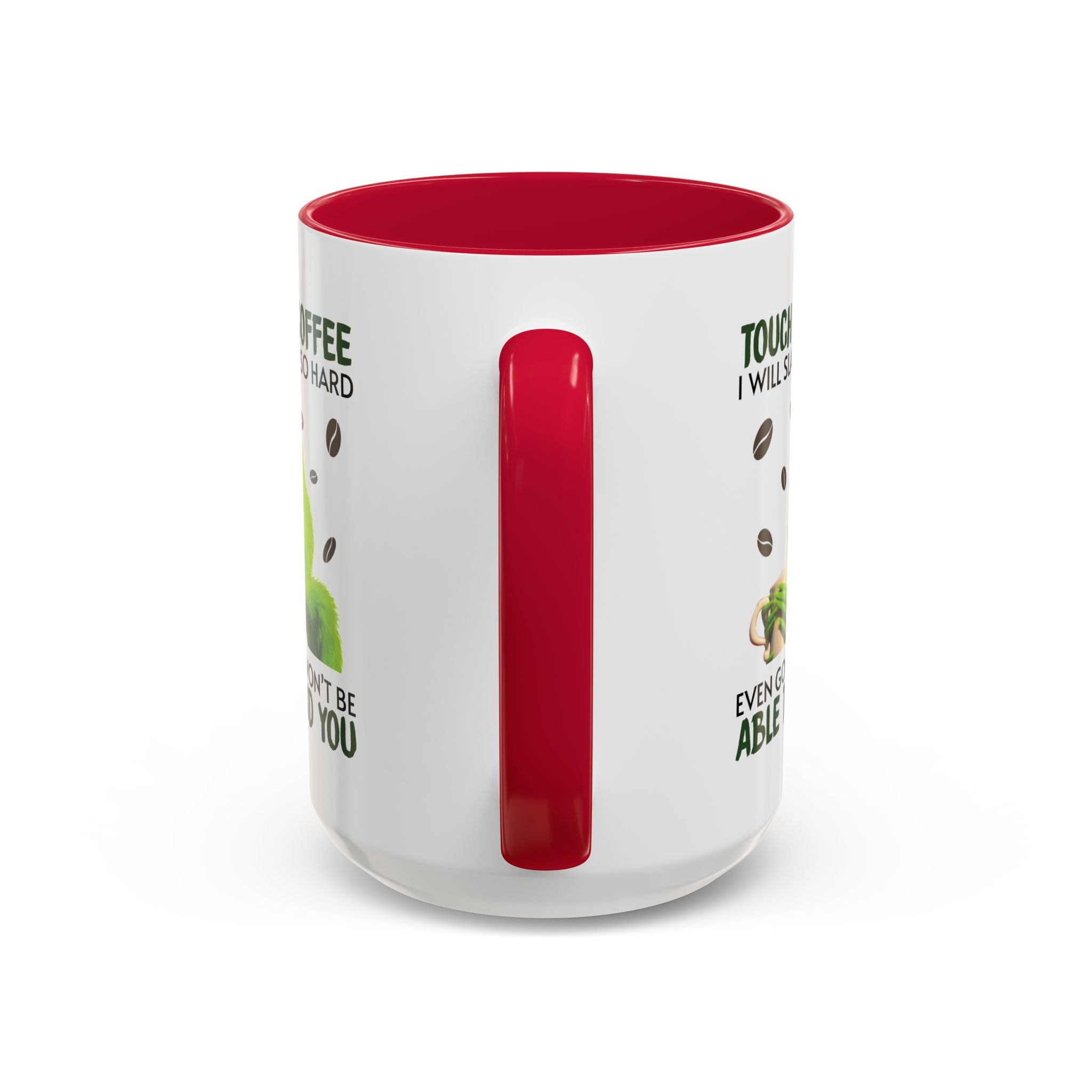 Funny Quote Mugs, Unique Coffee Cups, Gift for Coffee Lovers, Humorous Mug, Grinch Inspired Ceramics