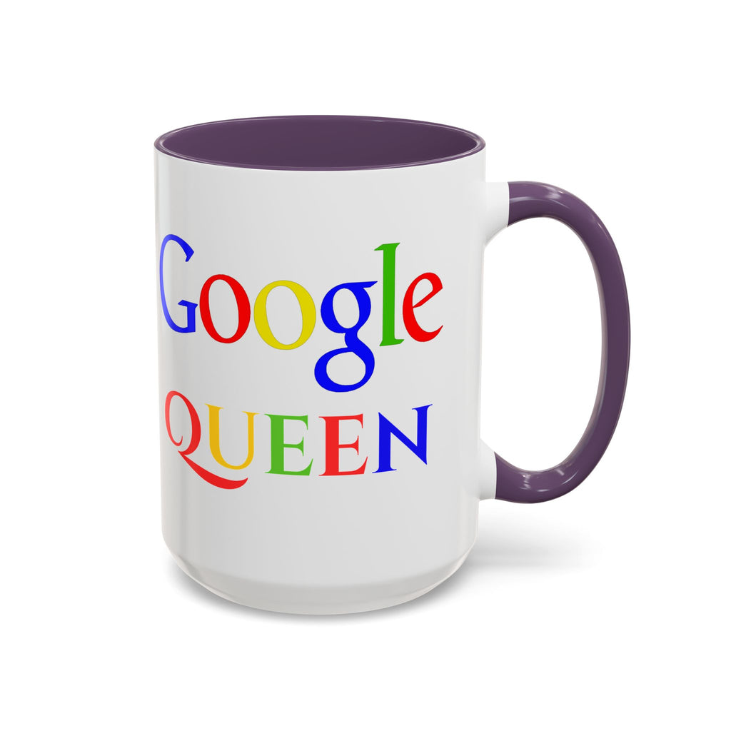 Google Queen Mug | Accent Coffee Mug 11oz 15oz
