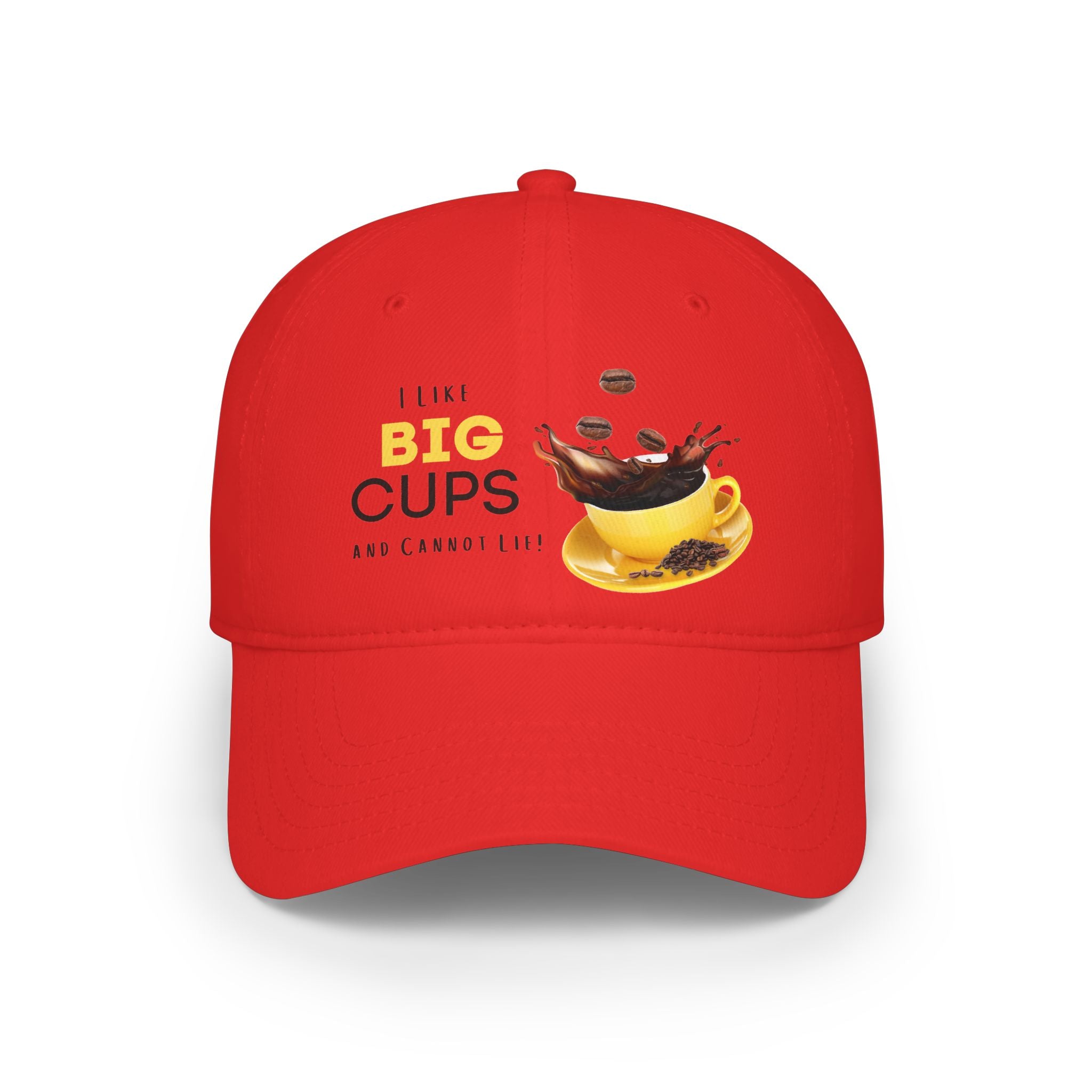 I Like BIG CUPS and I Cannot Lie! Low Profile Baseball Cap