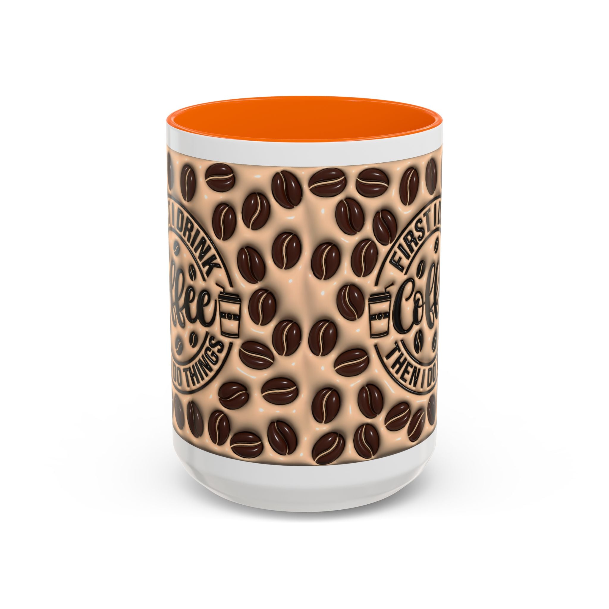 Coffee Beans Pattern First I Drink Coffee Mug | Accent 11oz 15oz