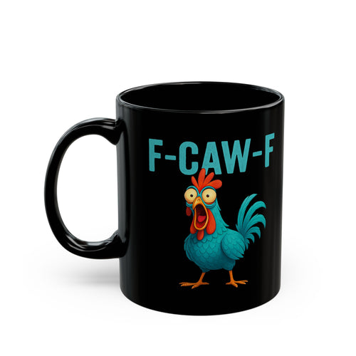 After Coffee Effects F-CAW-F - Funny Chicken Mug, Quirky Rooster Cup, Gift for Animal Lovers, Family Coffee Mug, Humorous Kitchenware
