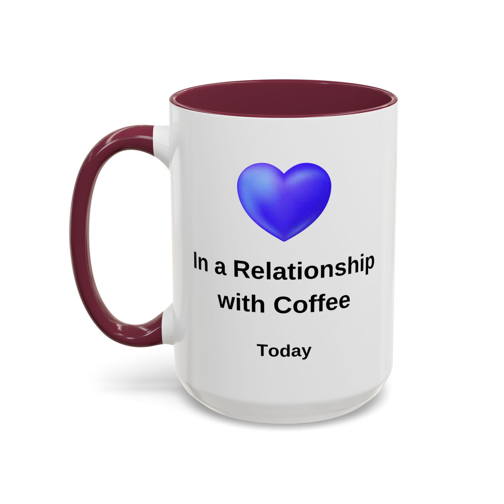 Coffee Lover Mug, Funny Coffee Cup Gift, Relationship with Coffee, Colorful Ceramic Mug, Coffee Addict Mug, Coffee Gift for Her, Coffee Mug