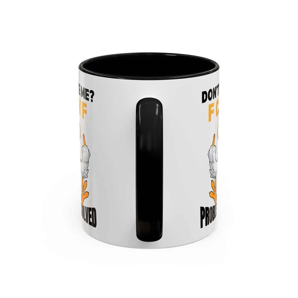 Don’t Like Me? F CAW F Chicken Mug — Funny Sarcastic Coffee Cup (11/15oz)