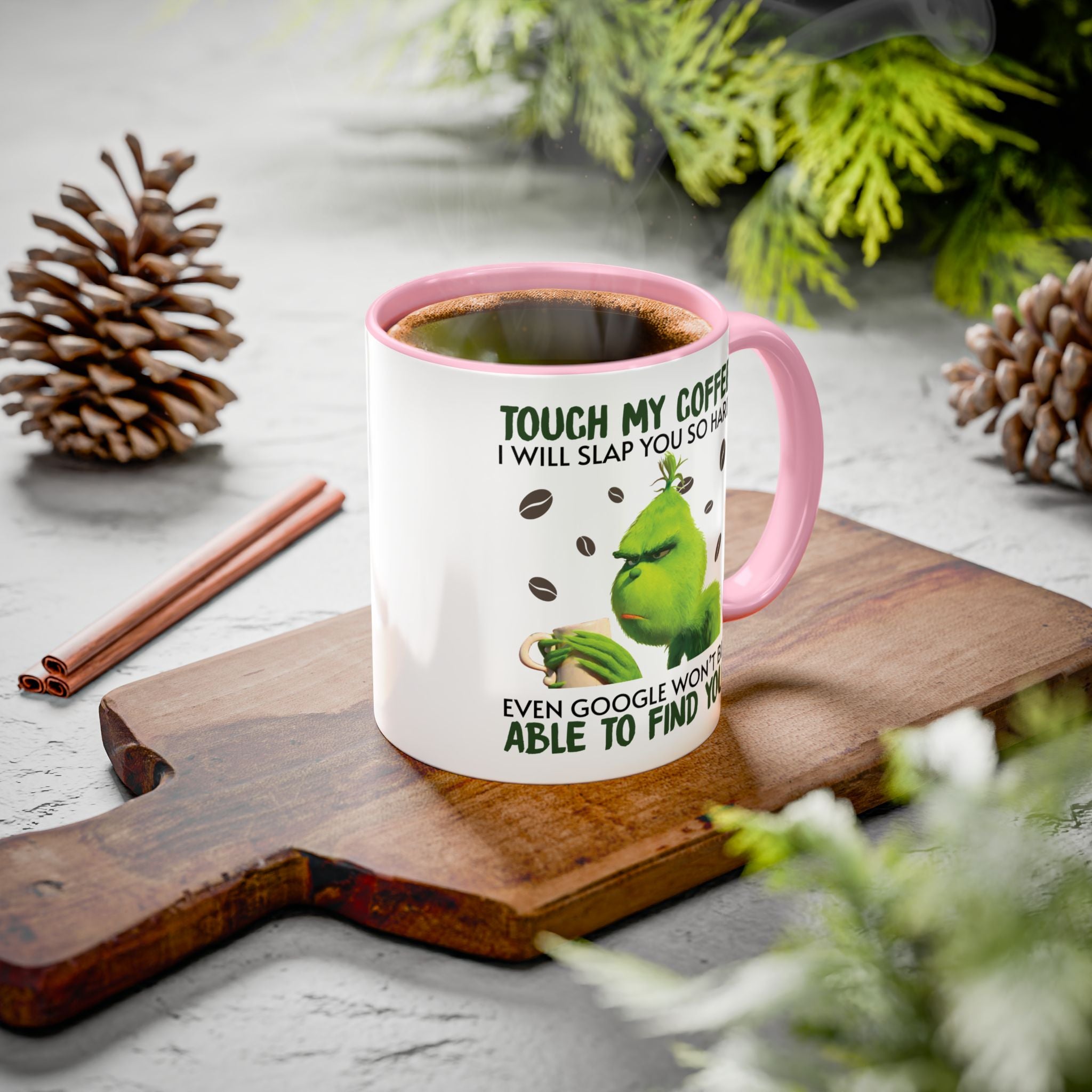 Funny Quote Mugs, Unique Coffee Cups, Gift for Coffee Lovers, Humorous Mug, Grinch Inspired Ceramics