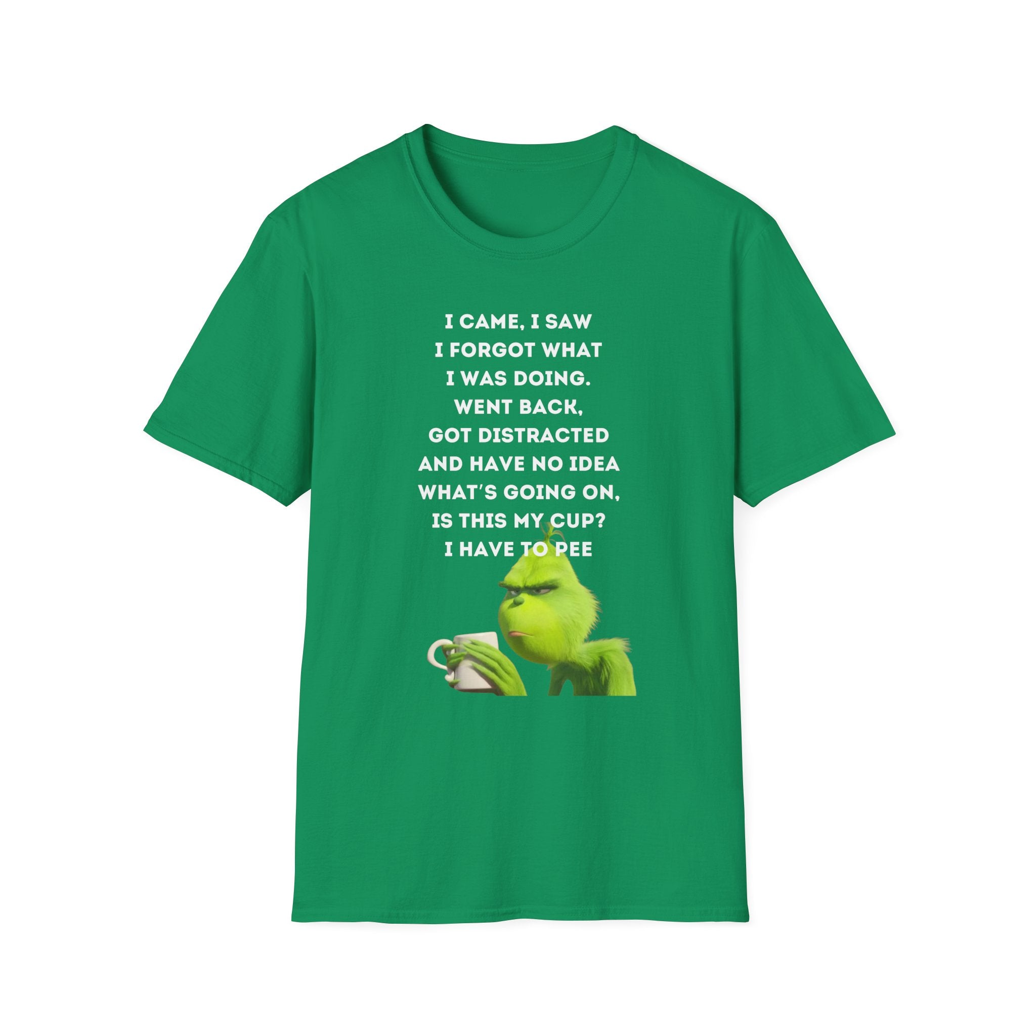 Funny Grinch Quote T-Shirt, Humorous Gift, Casual Wear, Birthday Shirt, Unisex Tee, Perfect for Friends