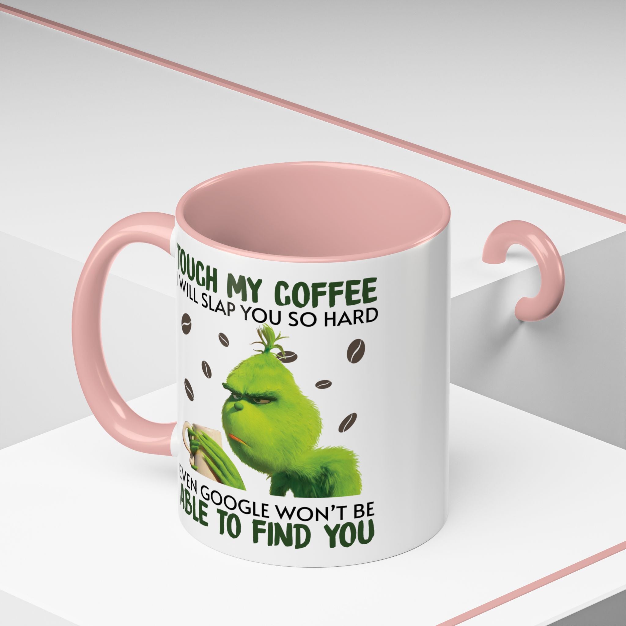 Grumpy Grinch Coffee Mug – "Touch My Coffee I Will Slap You So Hard" Accent Mug