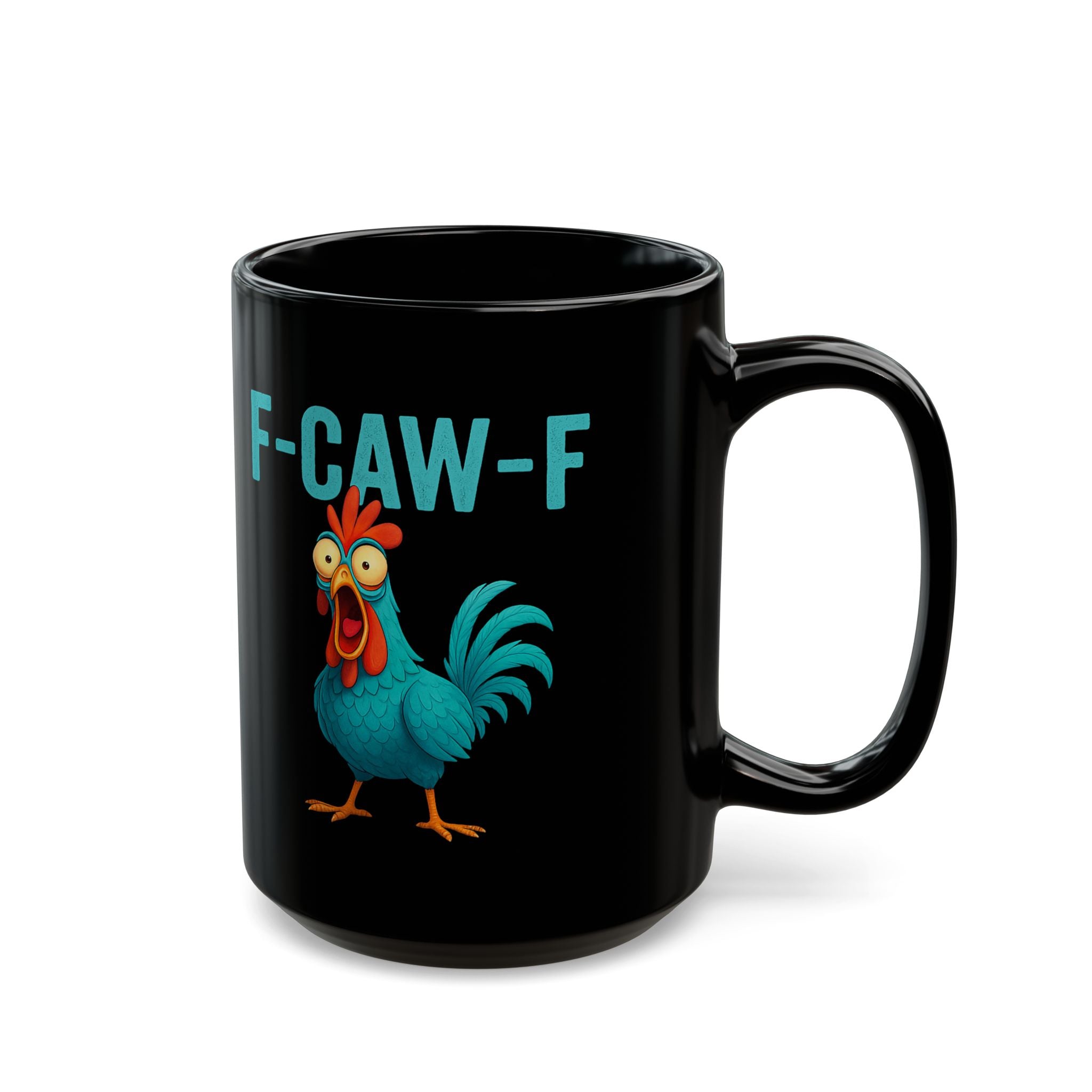 F-CAW-F Rooster Coffee Mug — Funny Chicken Black Ceramic Mug (11oz & 15oz)