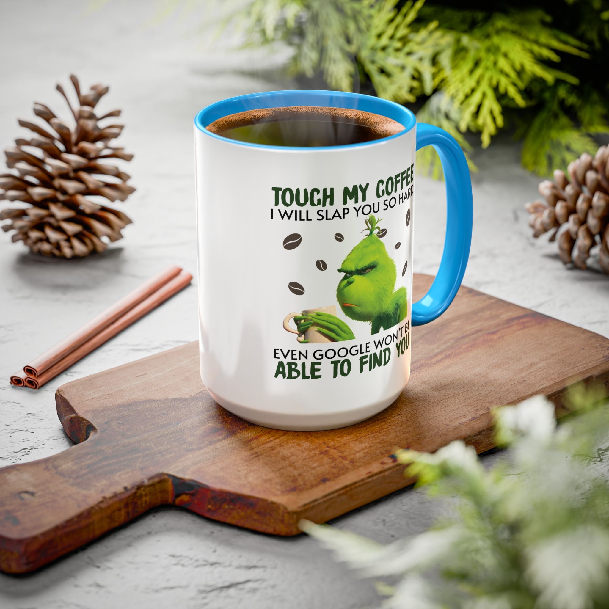 Funny Quote Mugs, Unique Coffee Cups, Gift for Coffee Lovers, Humorous Mug, Grinch Inspired Ceramics