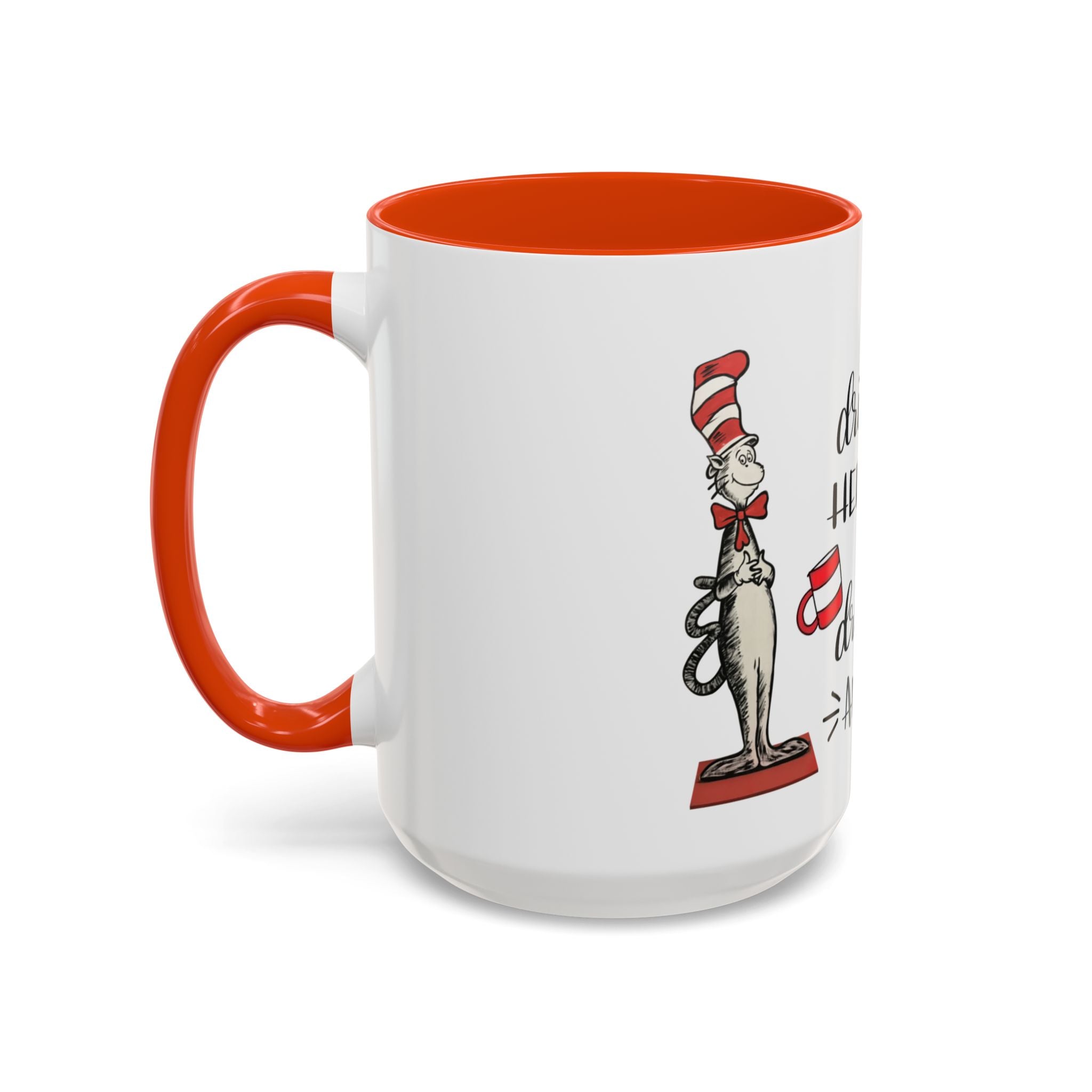 Cat in Hat Coffee Mug — "I Will Drink Coffee Here or There" 11/15oz Color Accent