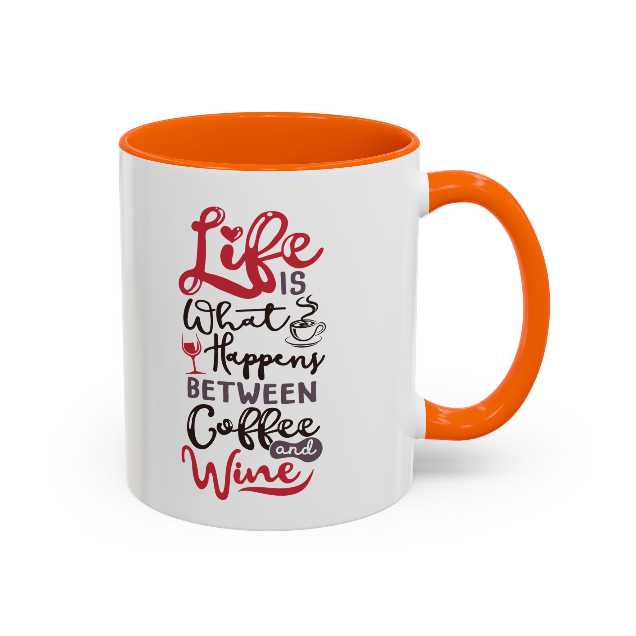 Coffee Mug - "Life Is What Happens Between Coffee and Wine" Accent Ceramic Mug