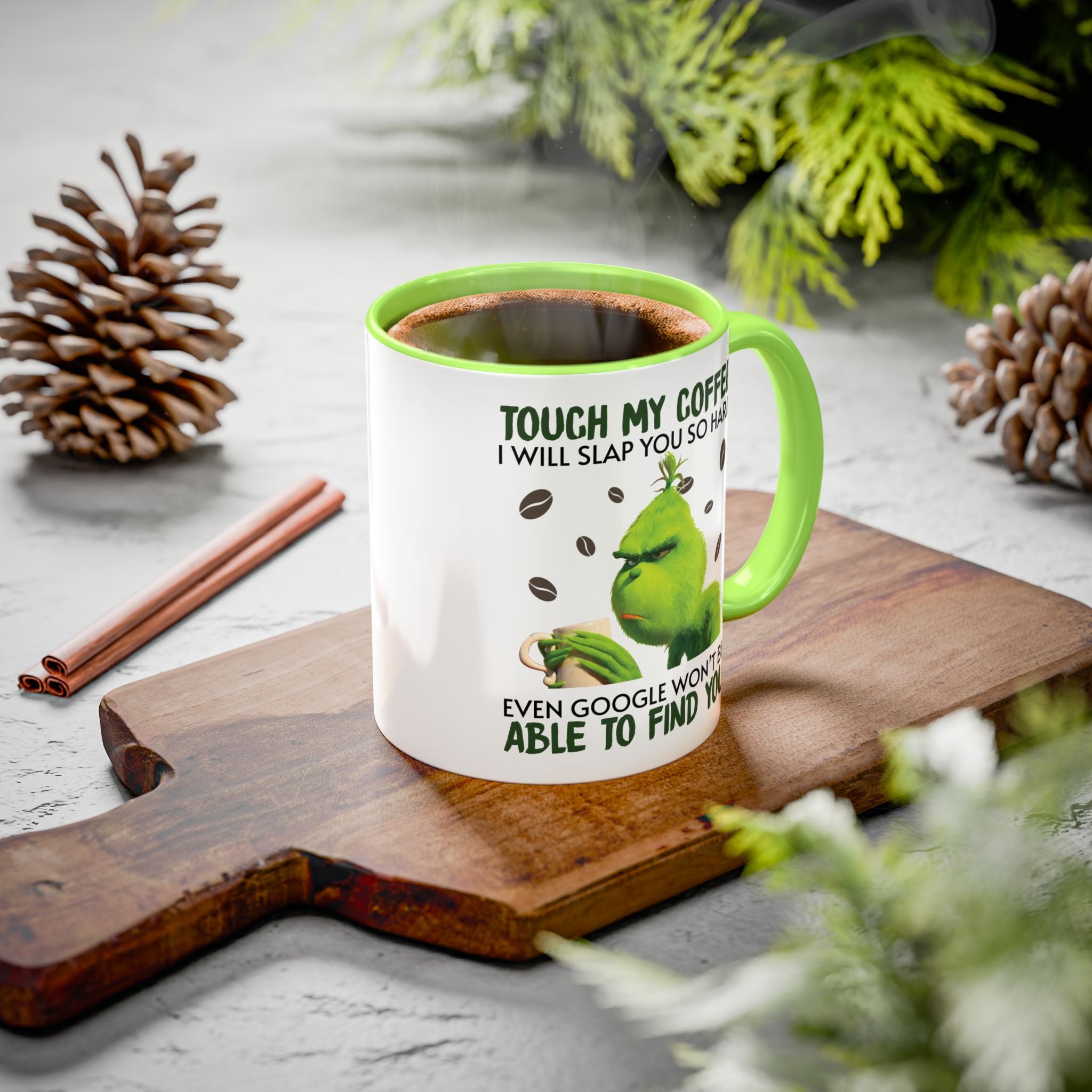 Funny Quote Mugs, Unique Coffee Cups, Gift for Coffee Lovers, Humorous Mug, Grinch Inspired Ceramics