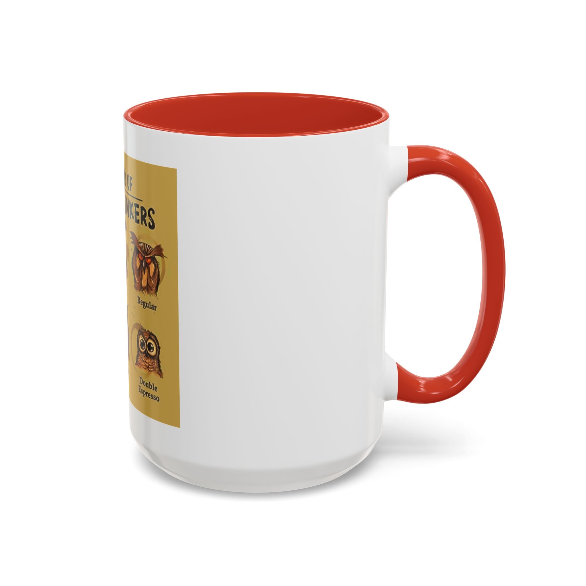 The Hoo Hoo's Of Coffee Drinker's -  Mug