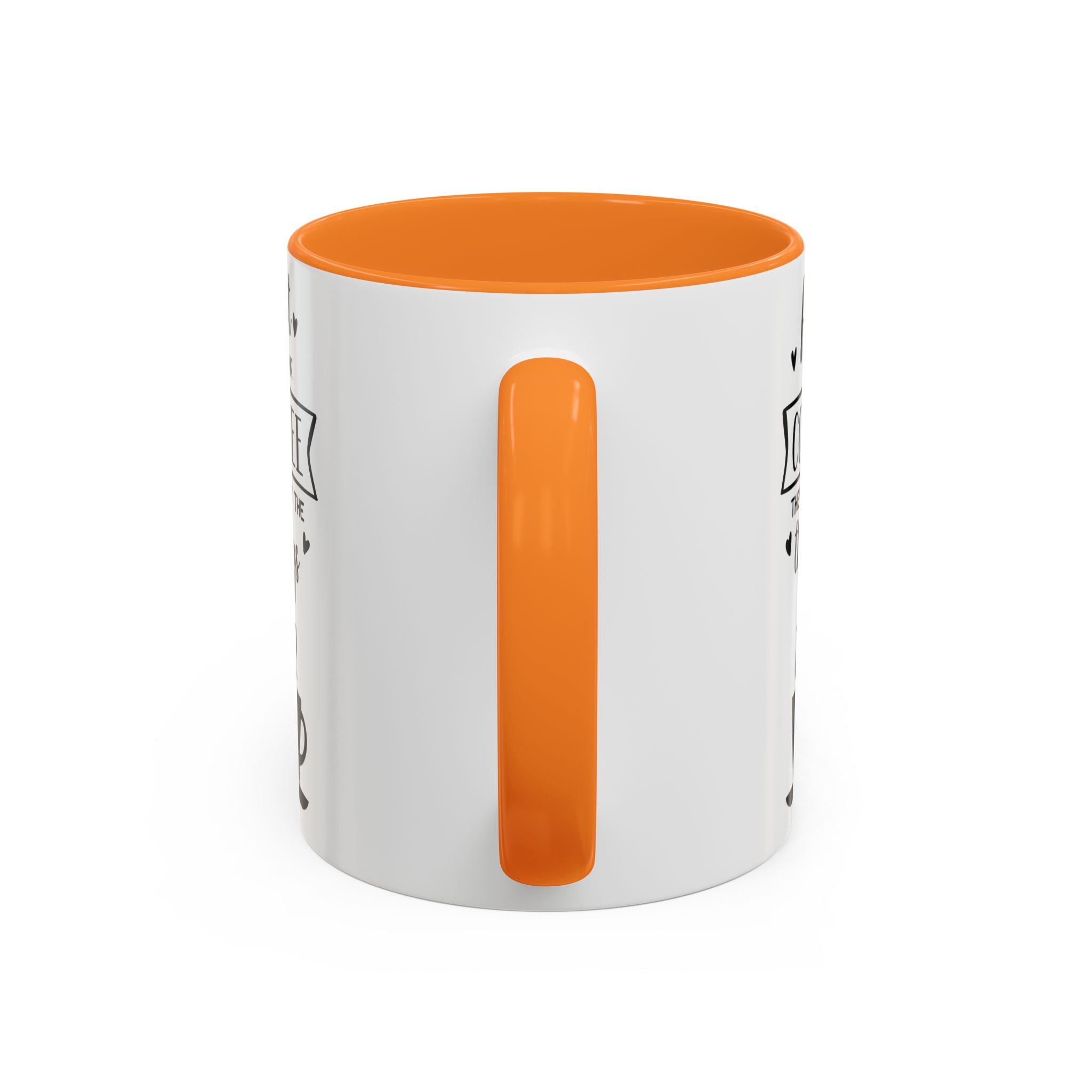 Coffee Mug — "First I Drink Coffee Then I Do The Things" Ceramic Cup (11oz, 15oz)