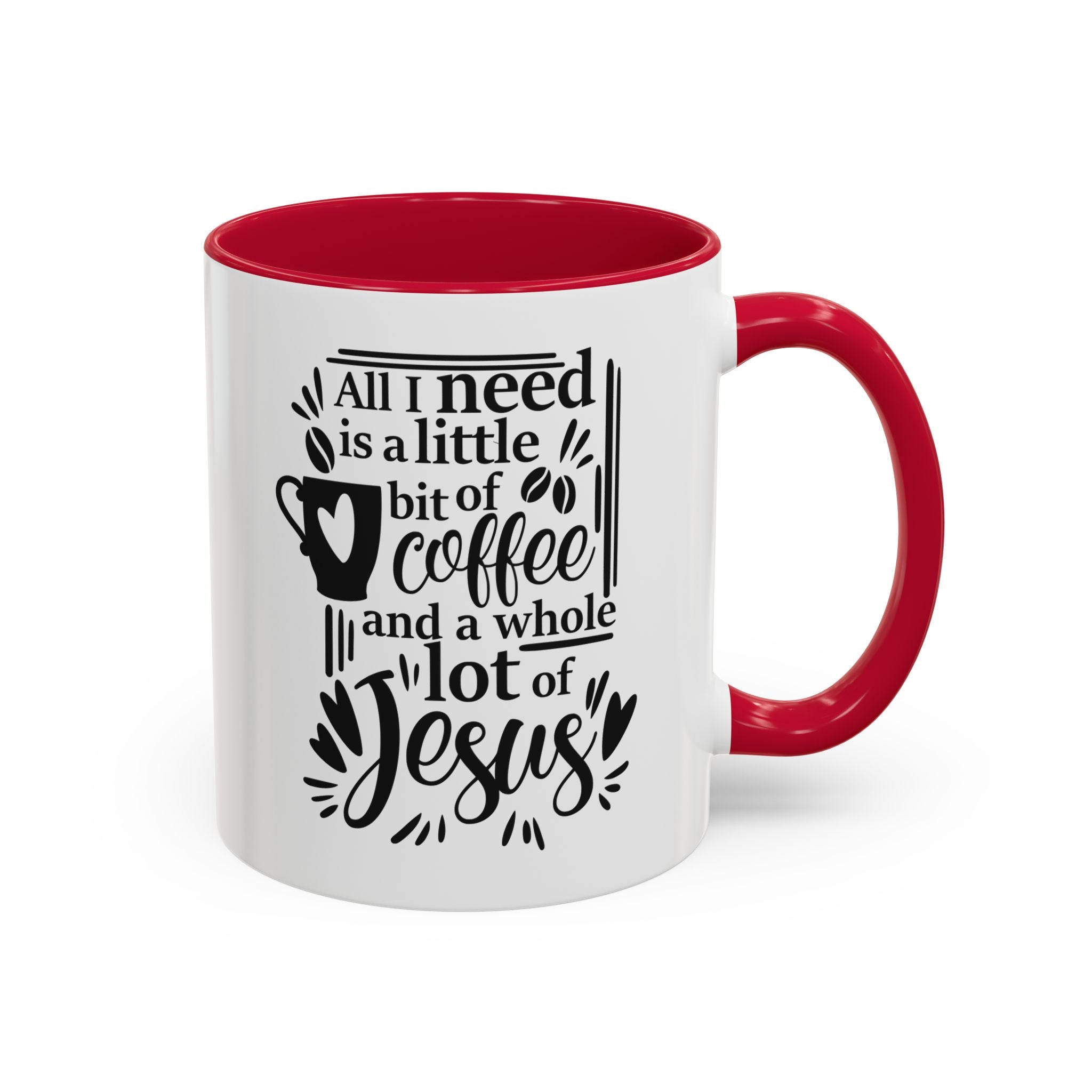 Religious Coffee Mug, Christian Tea Cup, All I Need is Coffee and Jesus, Gift for Coffee Lover, Inspirational Quote Mug with Many Colors