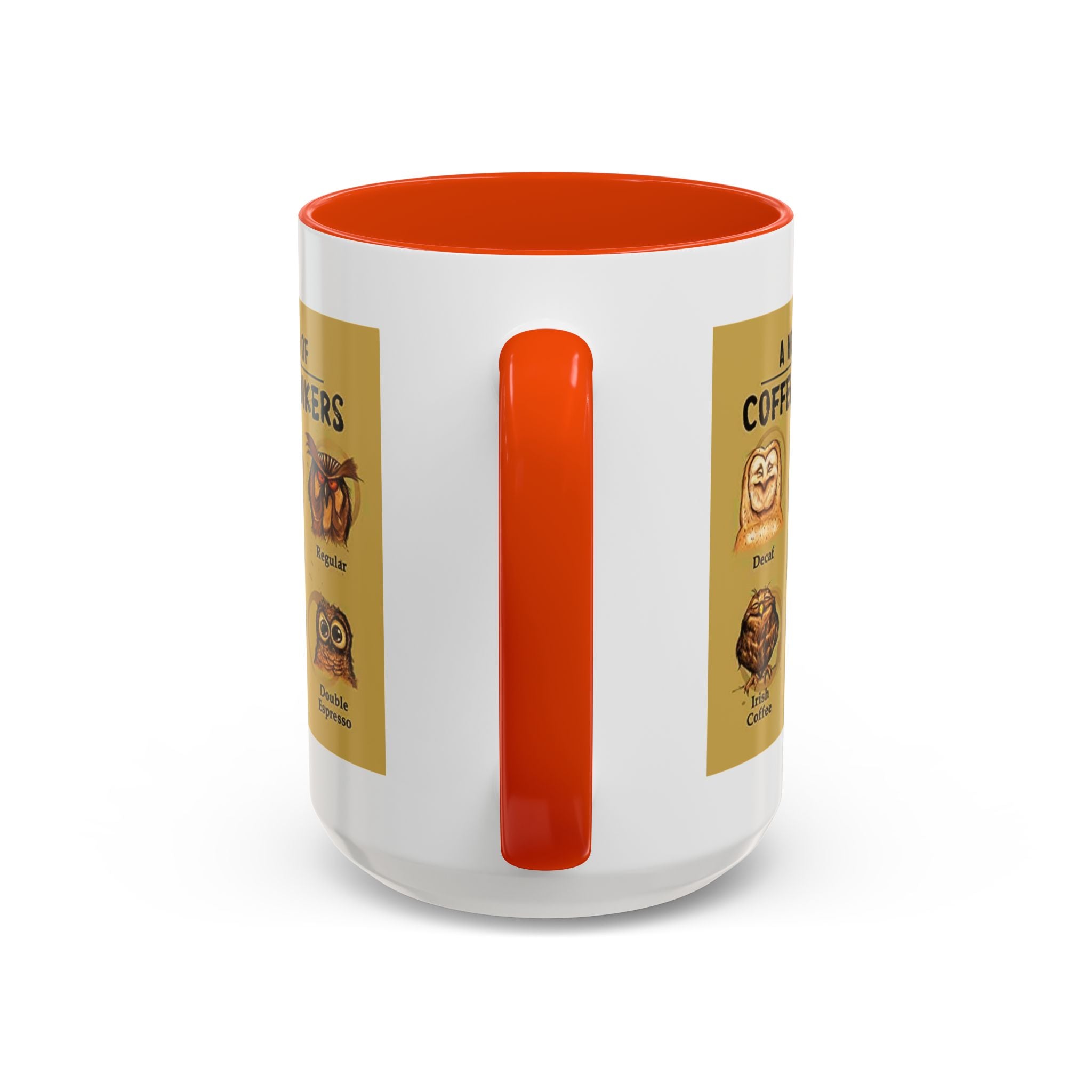 The Hoo Hoo's Of Coffee Drinker's - White Ceramic Mug Many Colors