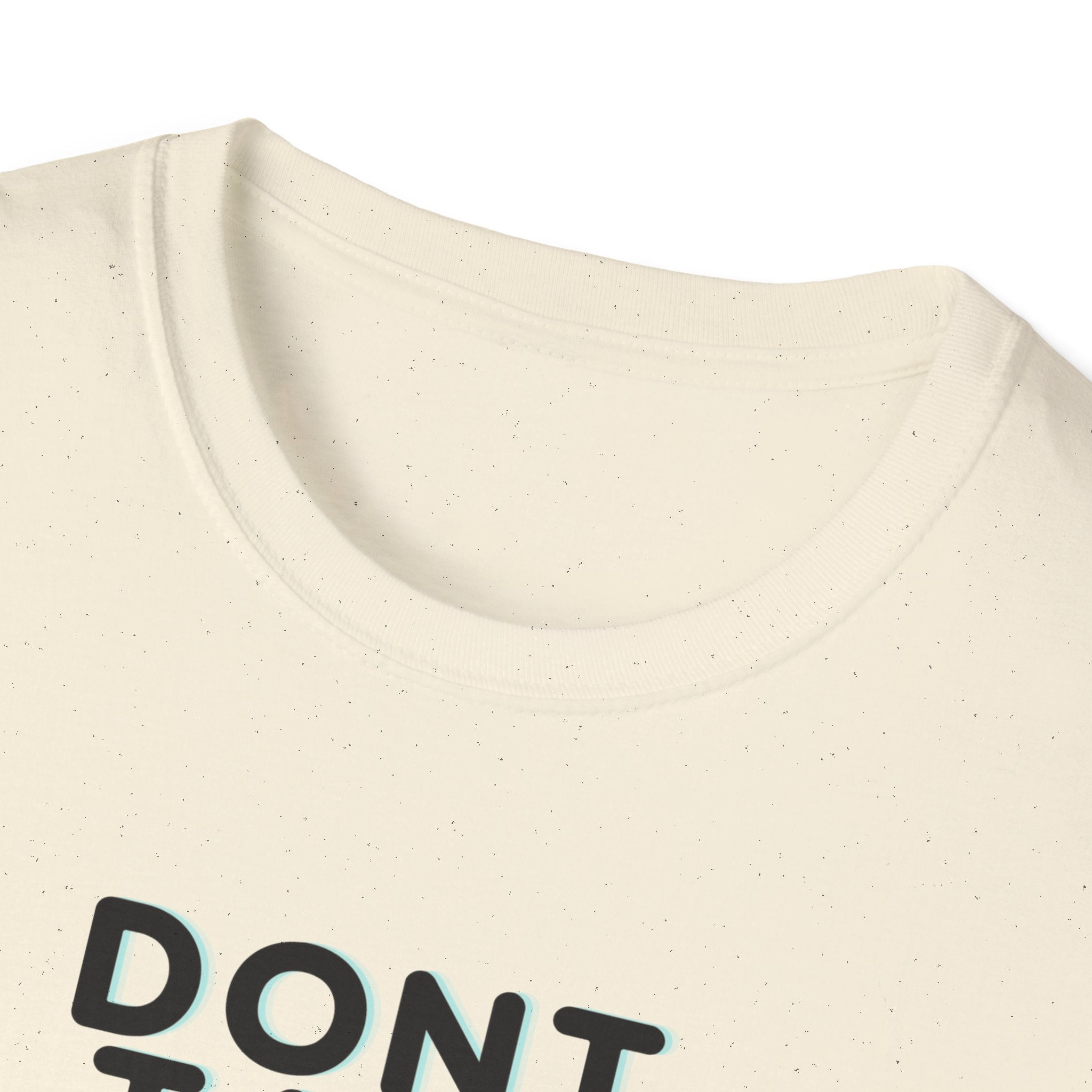 Don't Talk Until My Second Cup - Unisex Softstyle T-Shirt