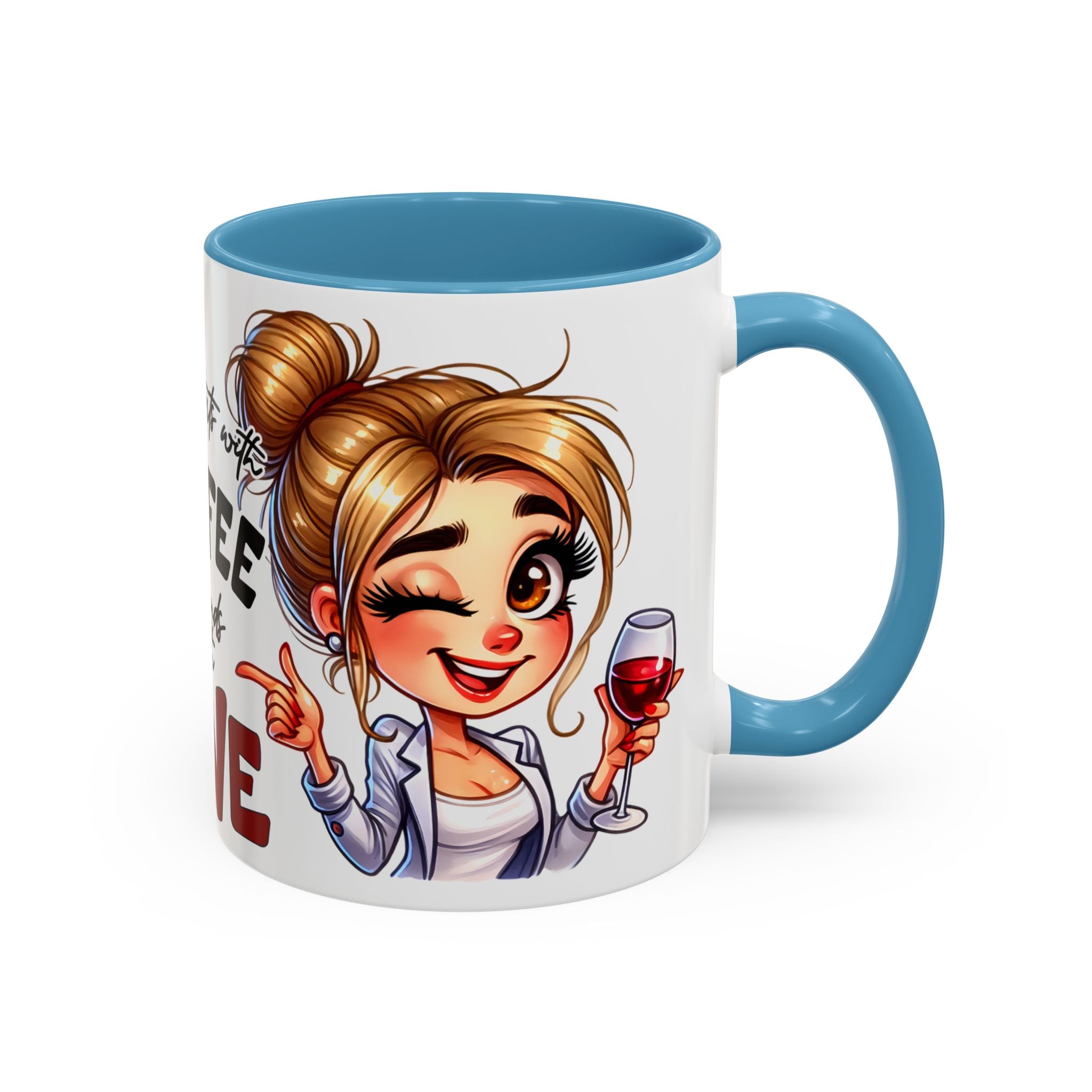 My Day Starts With Coffee and Ends With Wine Mug | Accent Coffee Mug