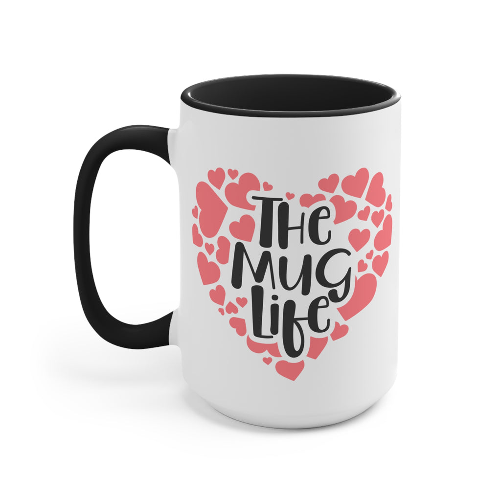 The Coffee Mug Life - White Ceramic Mug